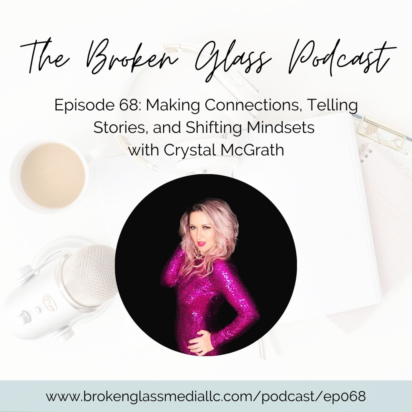The Broken Glass Podcast