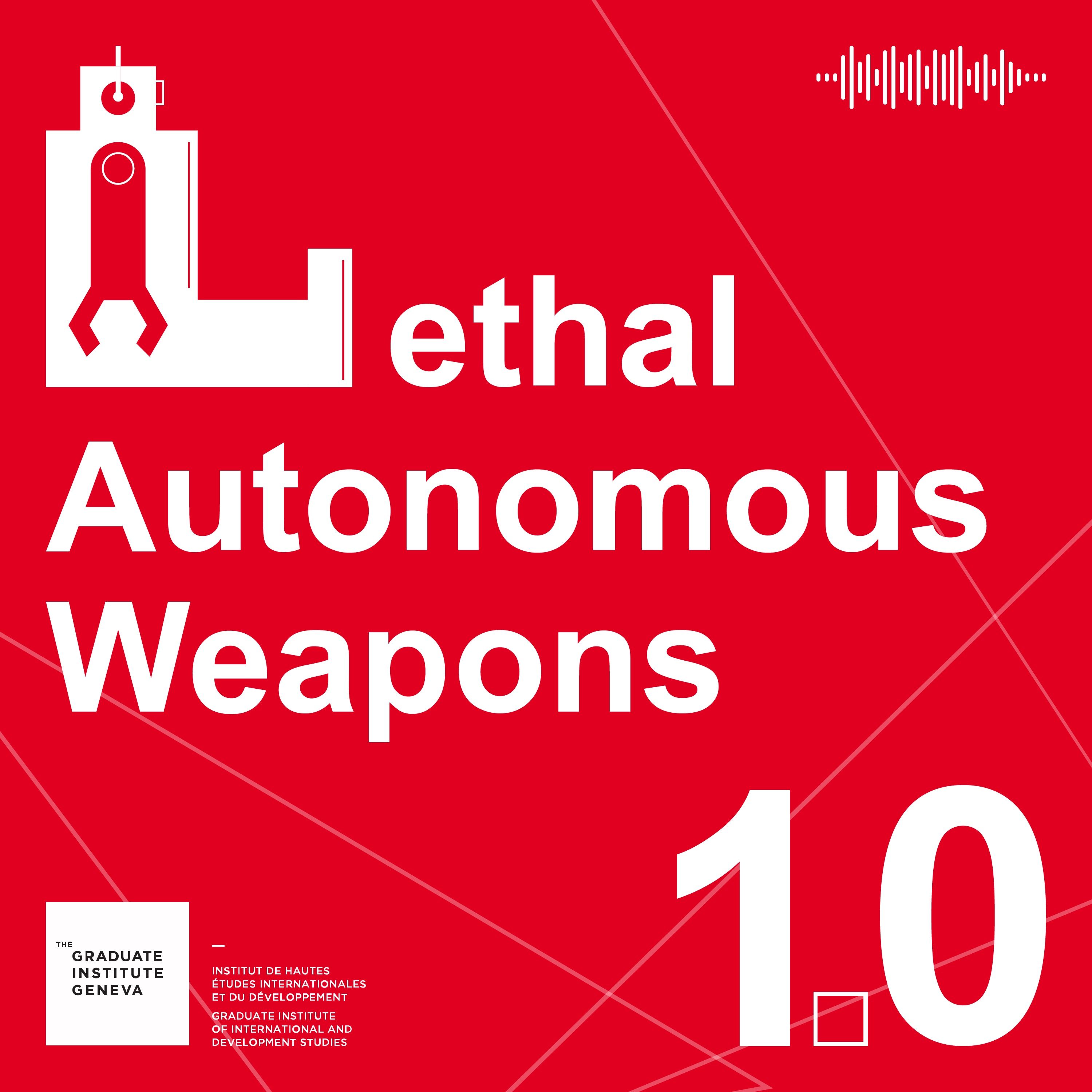 Episode 7 - How could an international treaty regulate autonomous weapons?