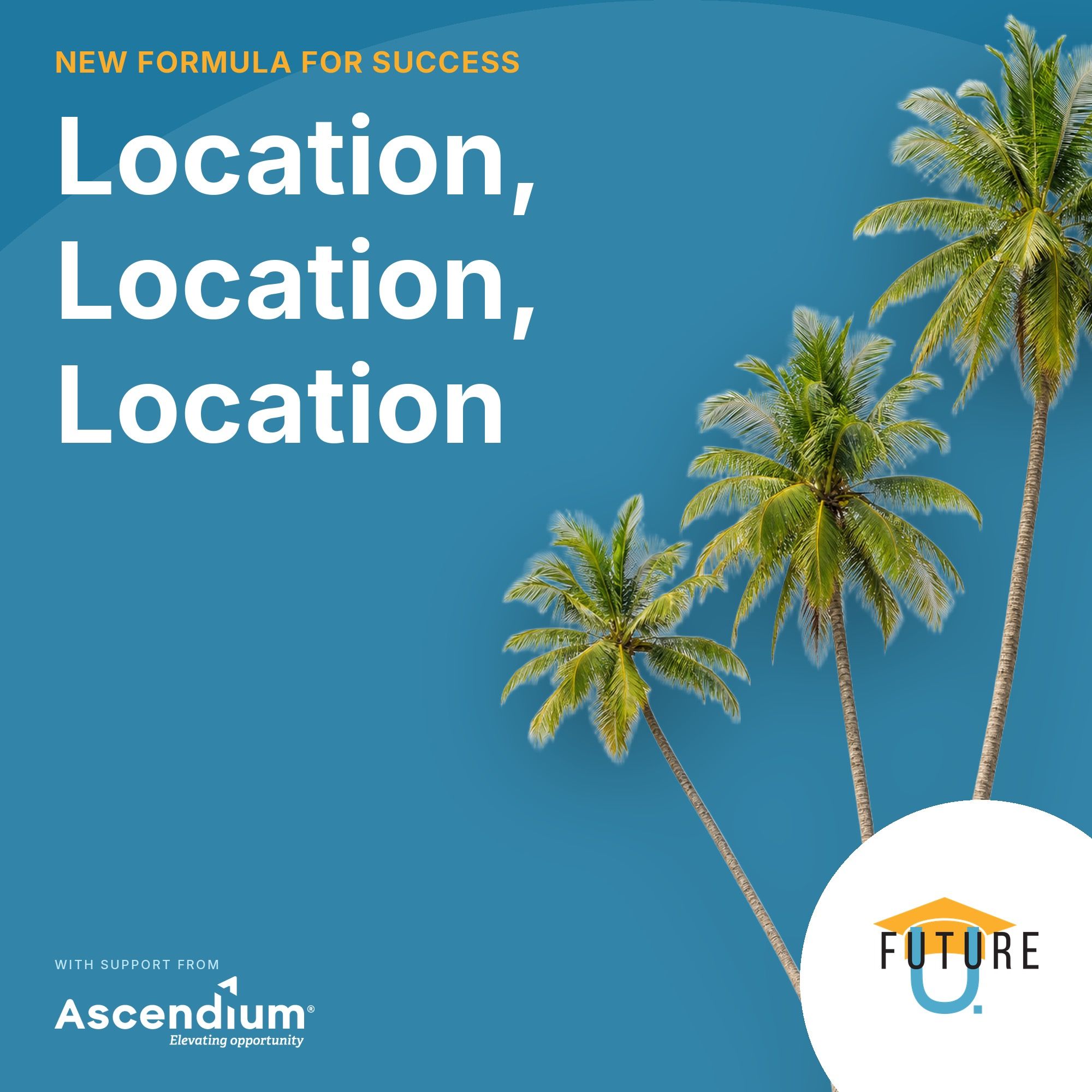 New Formula for Success: Location, Location, Location