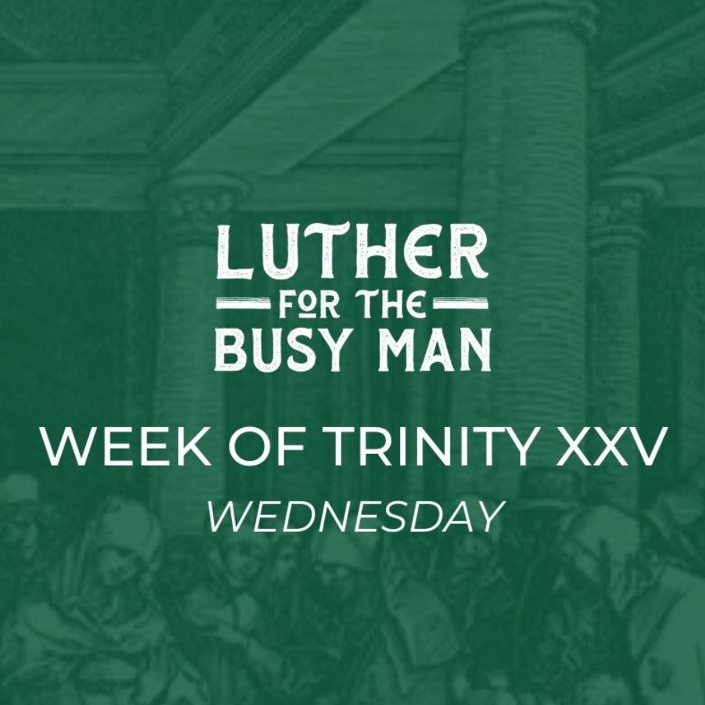 Week of Trinity XXV - Wednesday