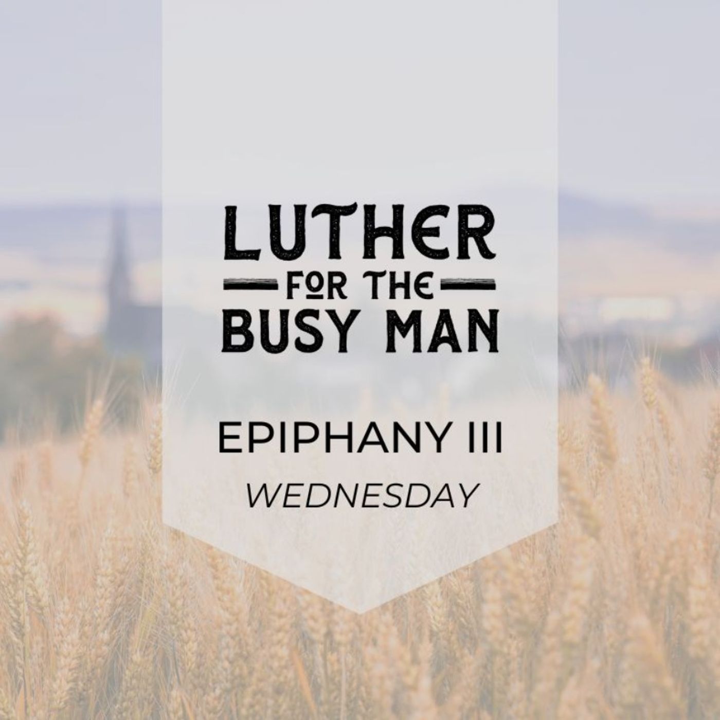 Epiphany III - Wednesday
