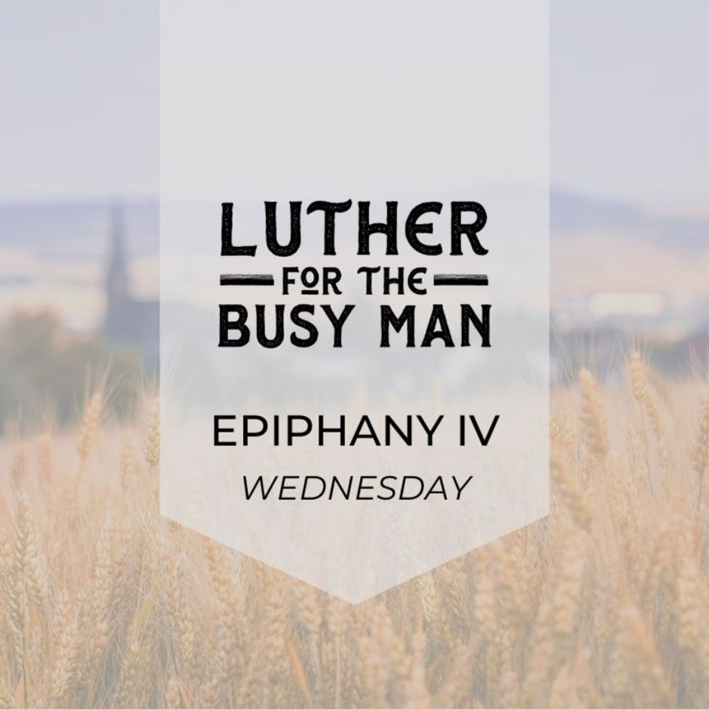 Epiphany IV - Wednesday