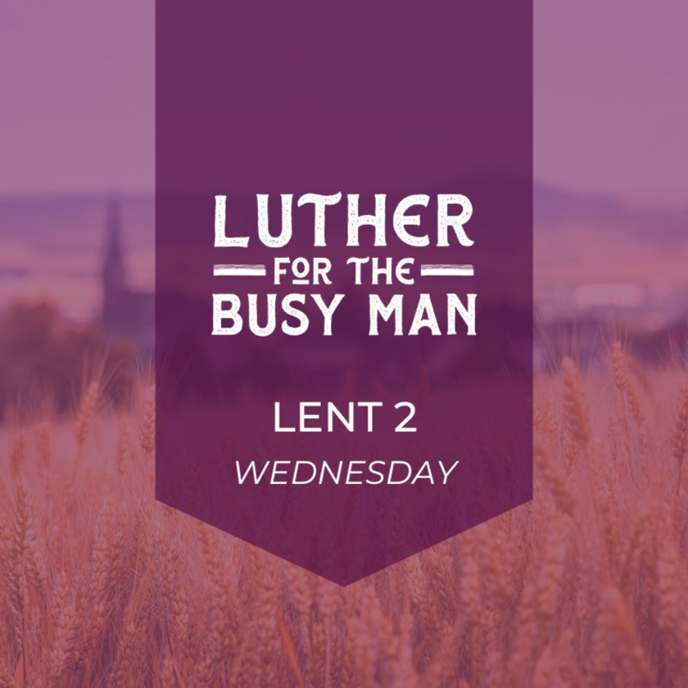 Lent - Week 2 - Wednesday