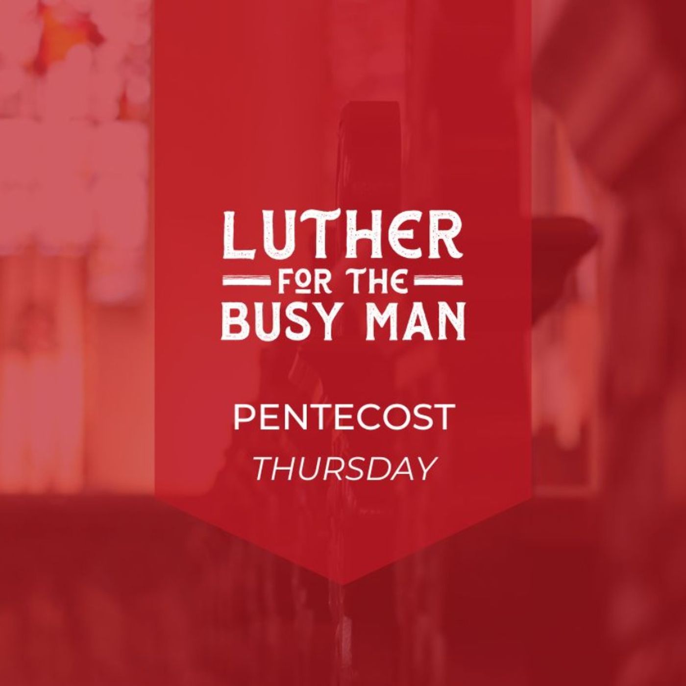 Week of Pentecost - Thursday