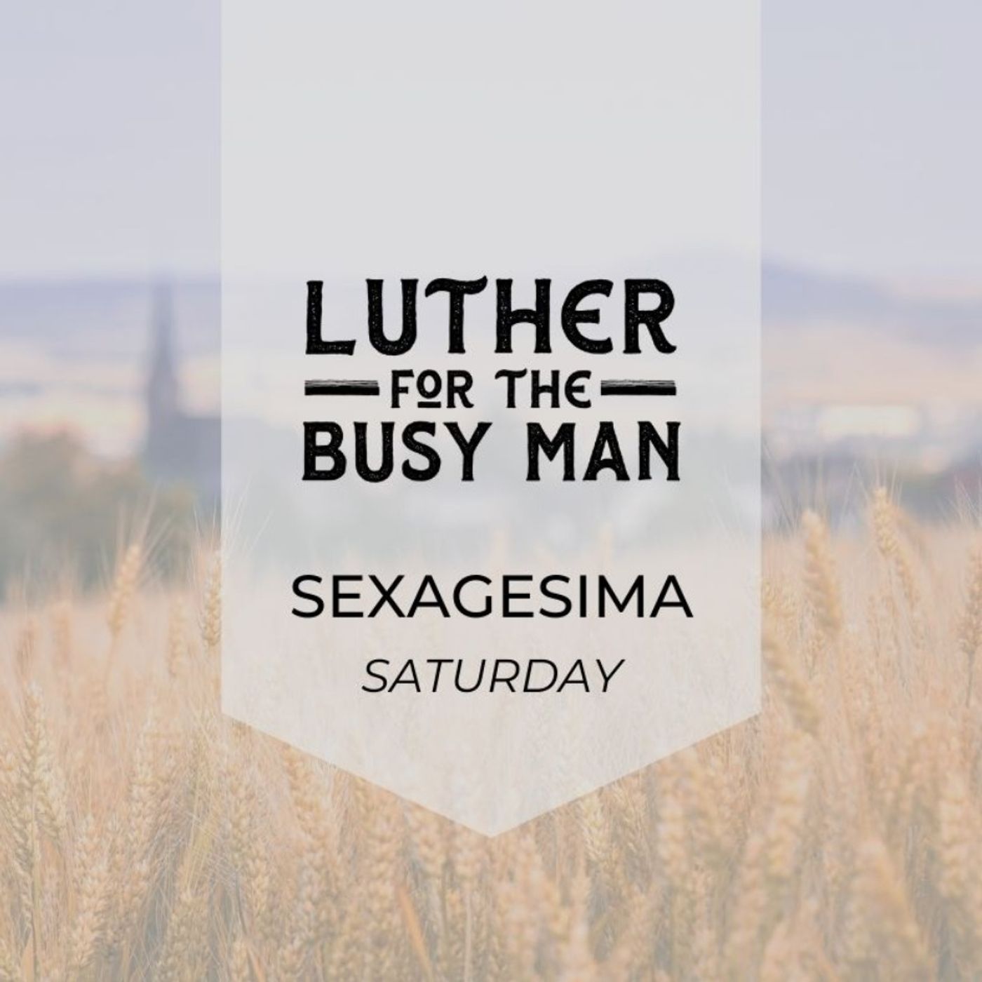Week of Sexagesima - Saturday