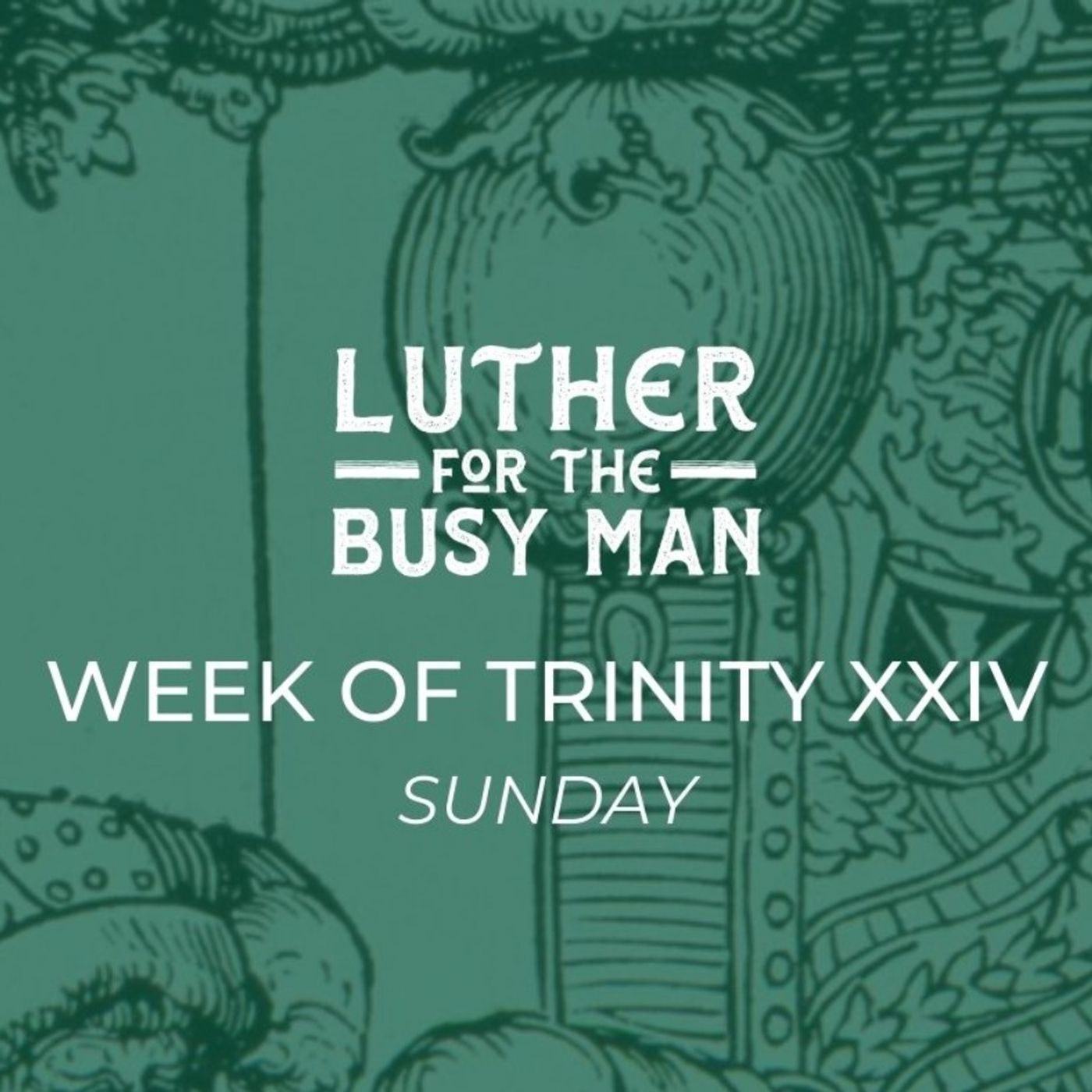 Week of Trinity XXIV - Sunday