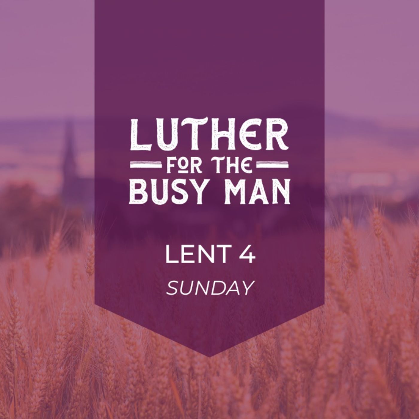 Lent - Week 4 - Sunday