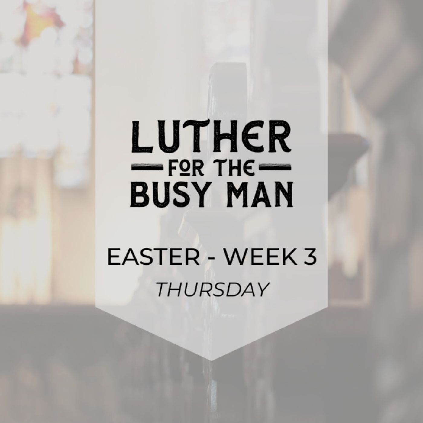 Easter - Week 3 - Thursday