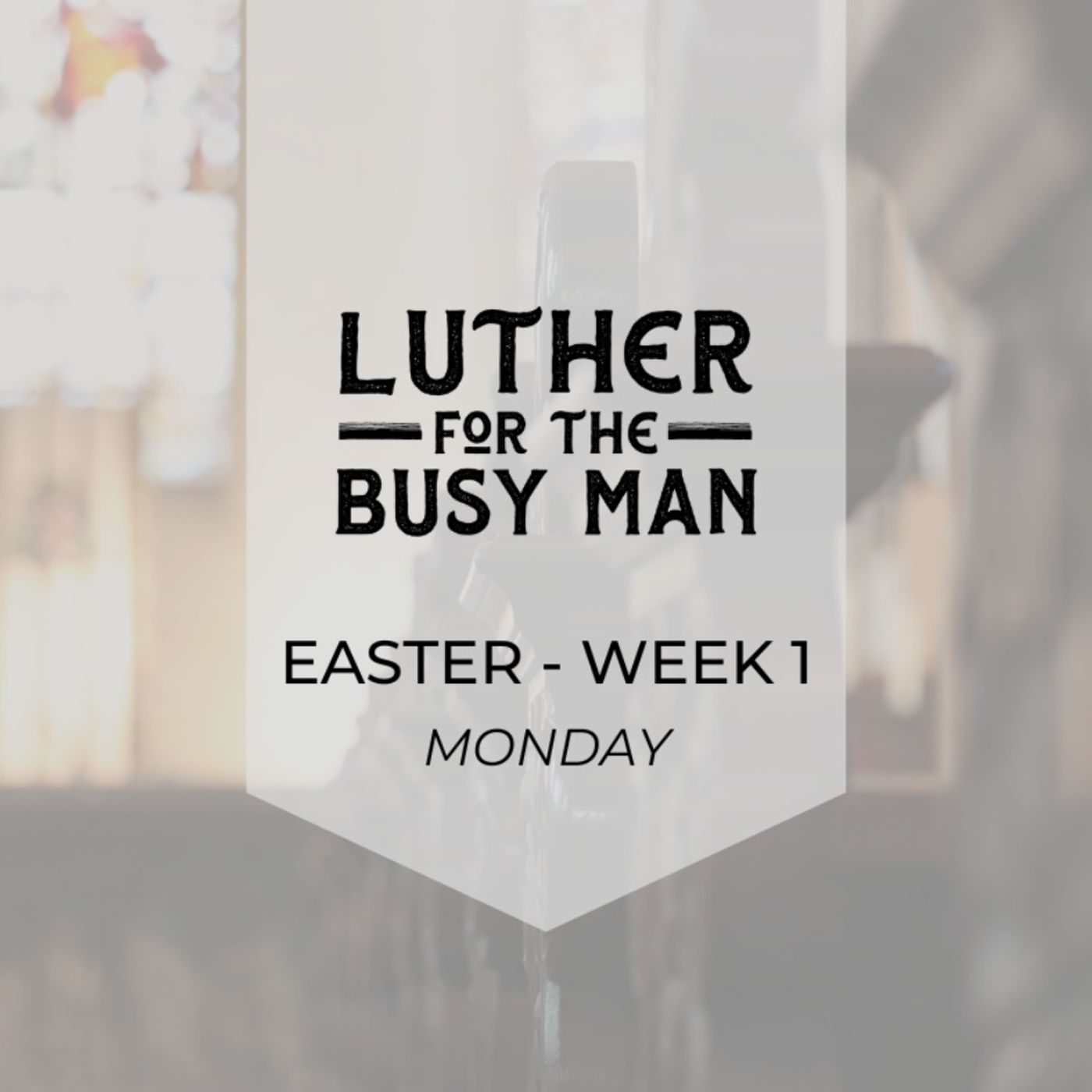 Easter - Week 1 - Monday
