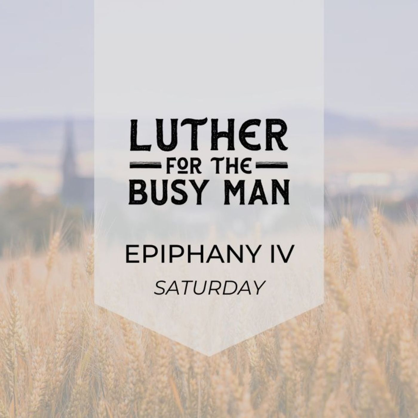 Epiphany IV - Saturday