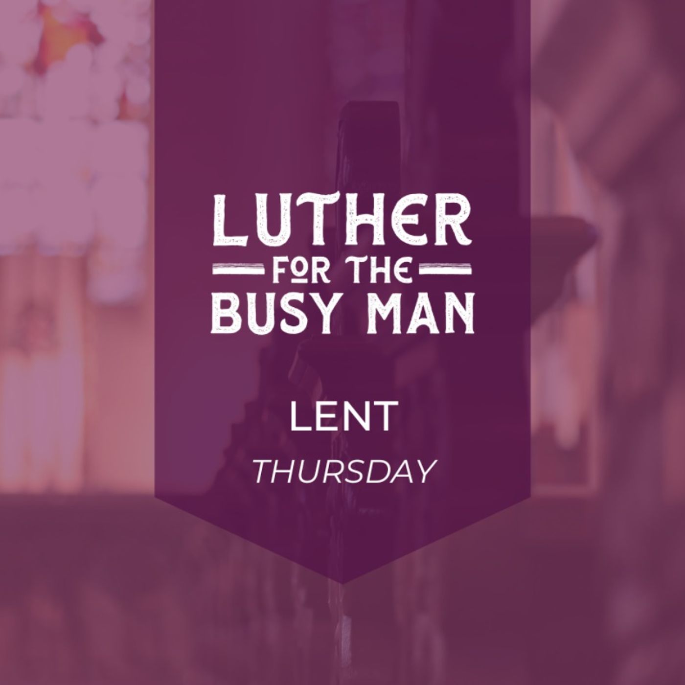 Lent - Thursday
