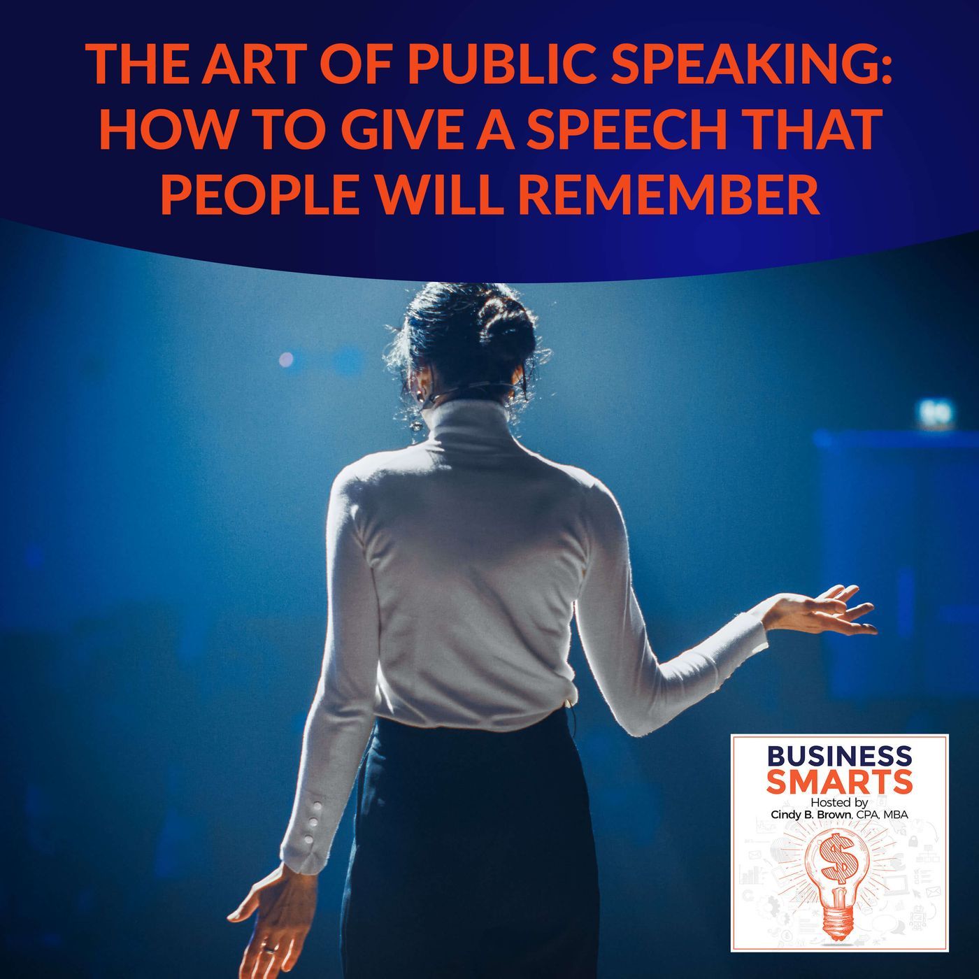 The Art Of Public Speaking: How To Give A Speech That People Will Remember episode artwork