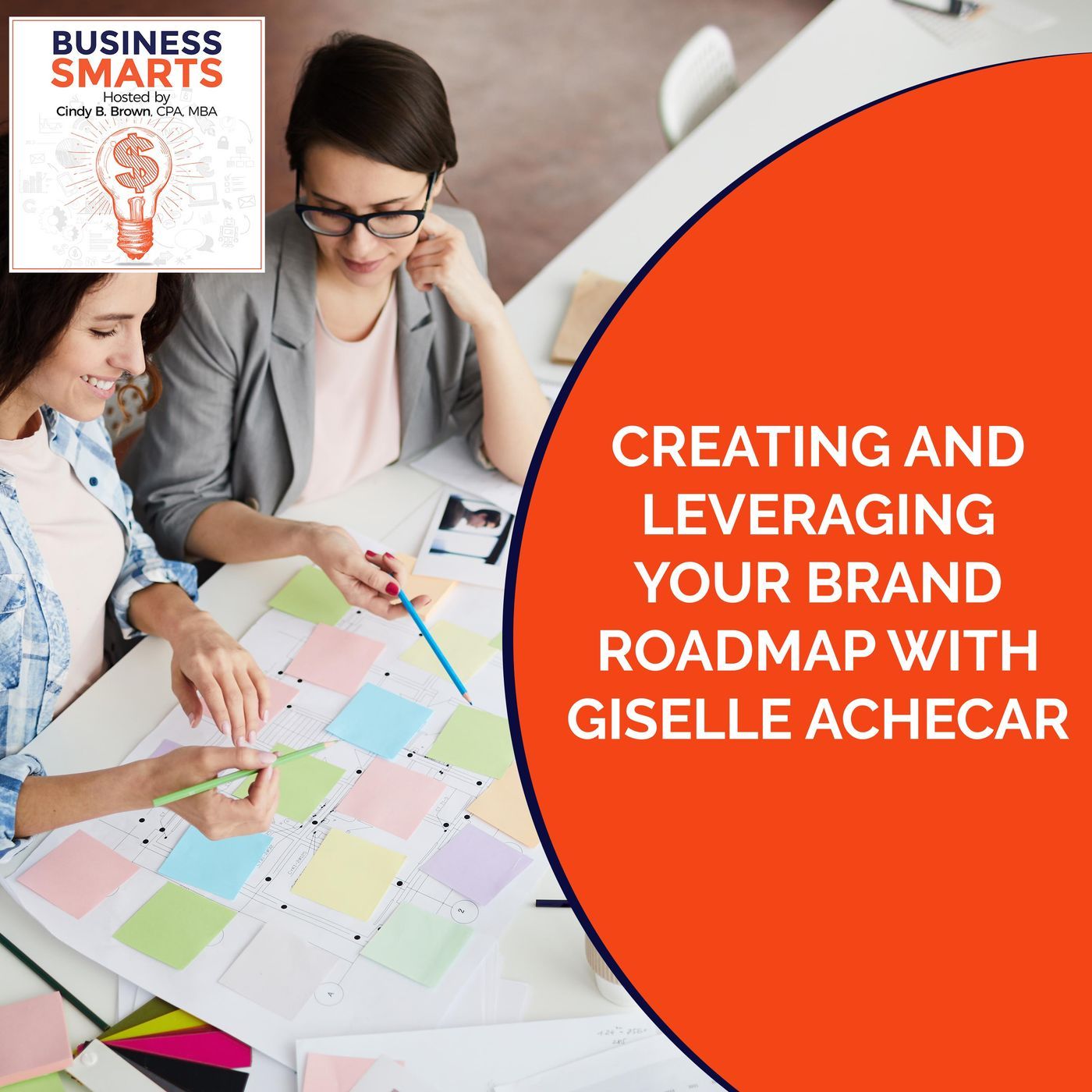 Creating And Leveraging Your Brand Roadmap With Giselle Achecar episode artwork