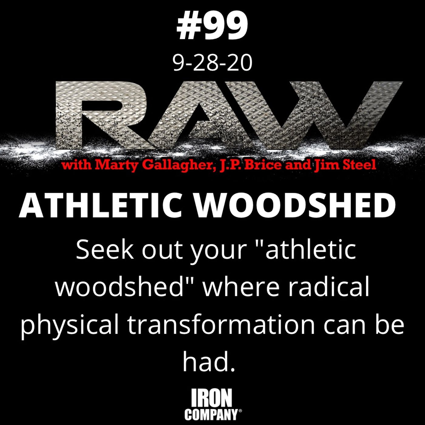 Unlock Elite Fitness Secrets with the RAW Podcast by IRON COMPANY!