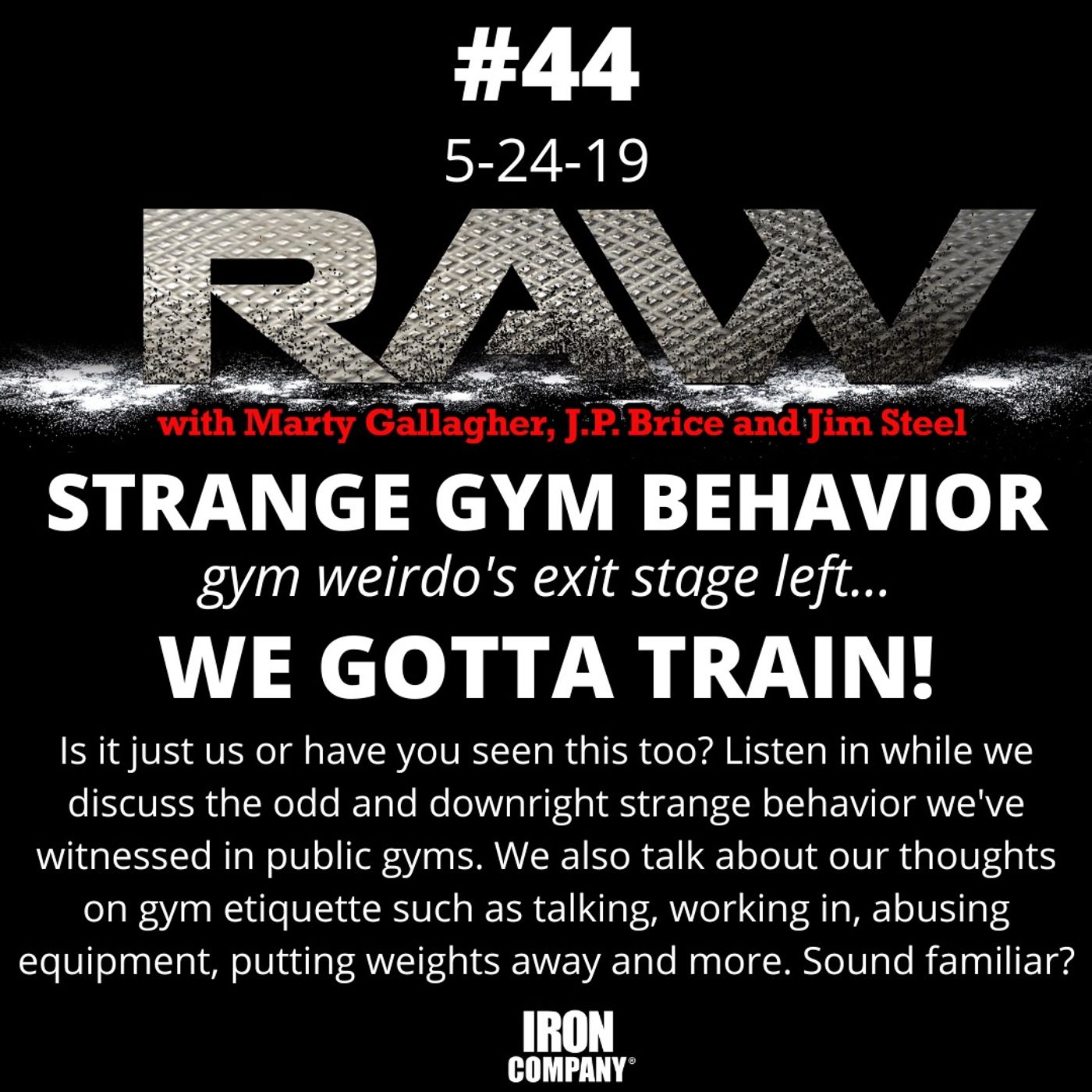 Unlock Elite Fitness Secrets with the RAW Podcast by IRON COMPANY!