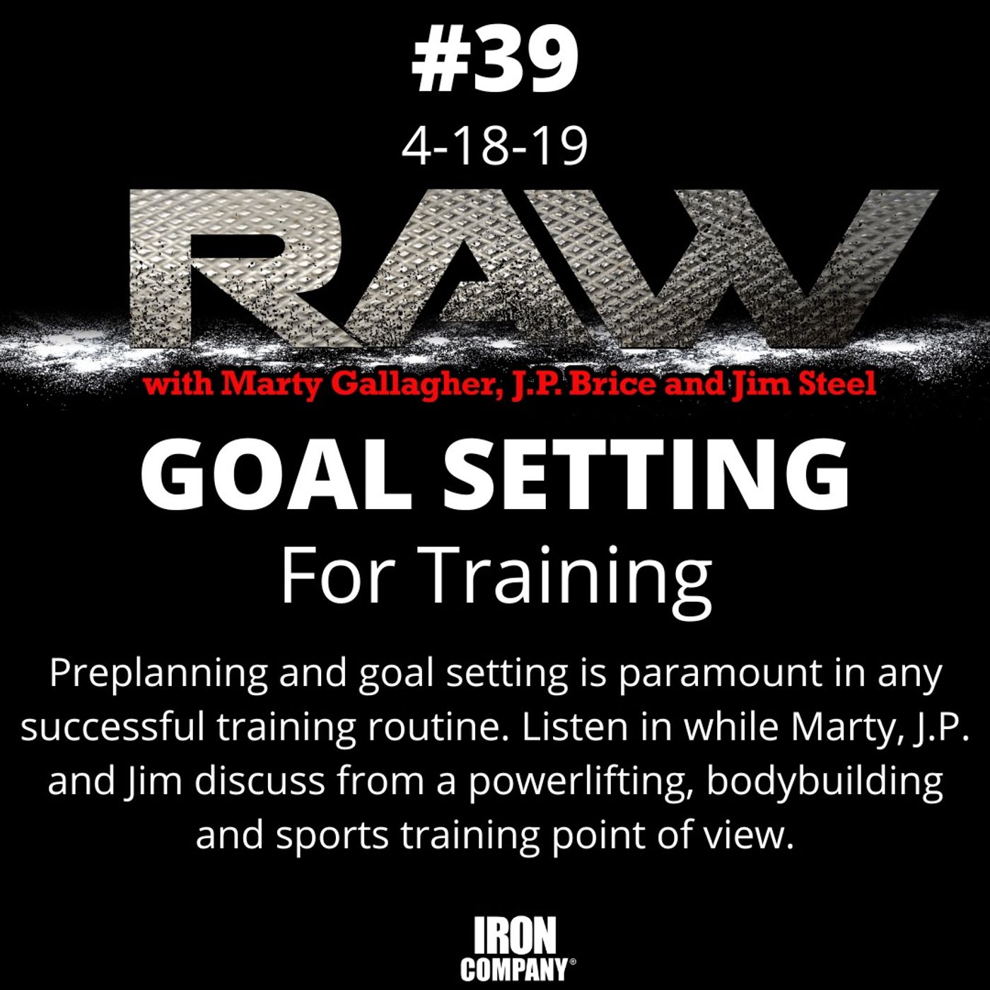 Unlock Elite Fitness Secrets with the RAW Podcast by IRON COMPANY!