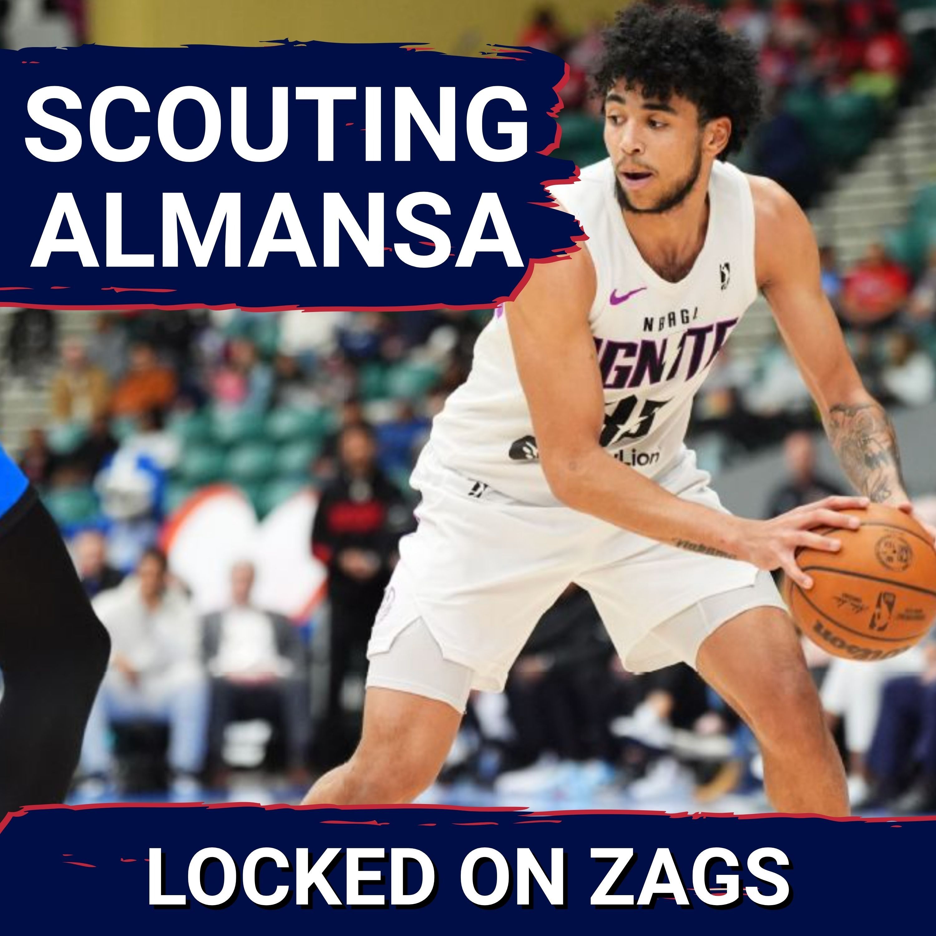 SCOUT: Why Izan Almansa’s NBA-READY skills could IGNITE Gonzaga Bulldogs' frontcourt in new Pac-12! — Locked On Zags - Daily Podcast On Gonzaga Bulldogs Basketball cover