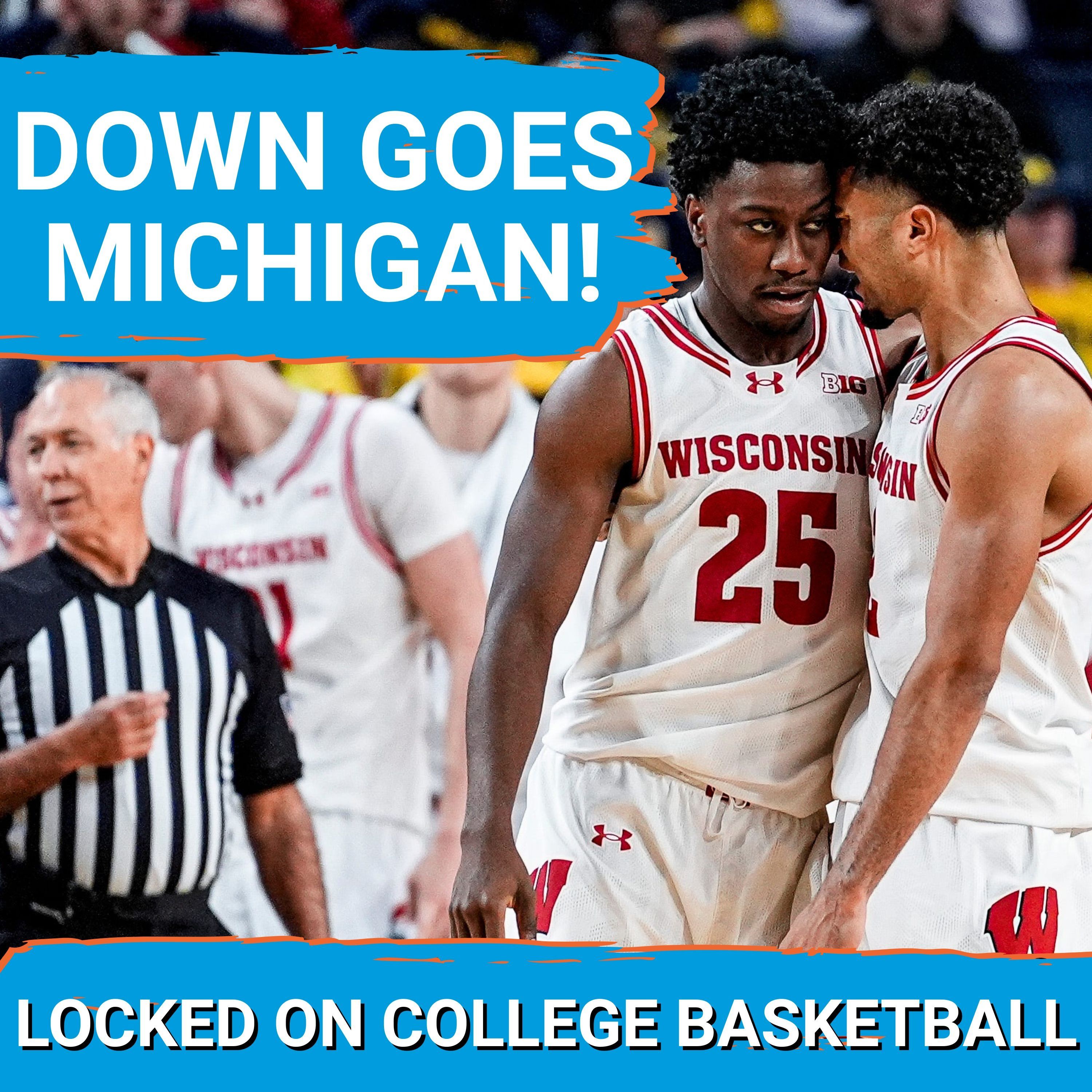 UPSET: Michigan falls as Wisconsin BLAZES from 3! | Trio of SEC teams fall to unranked opponents!