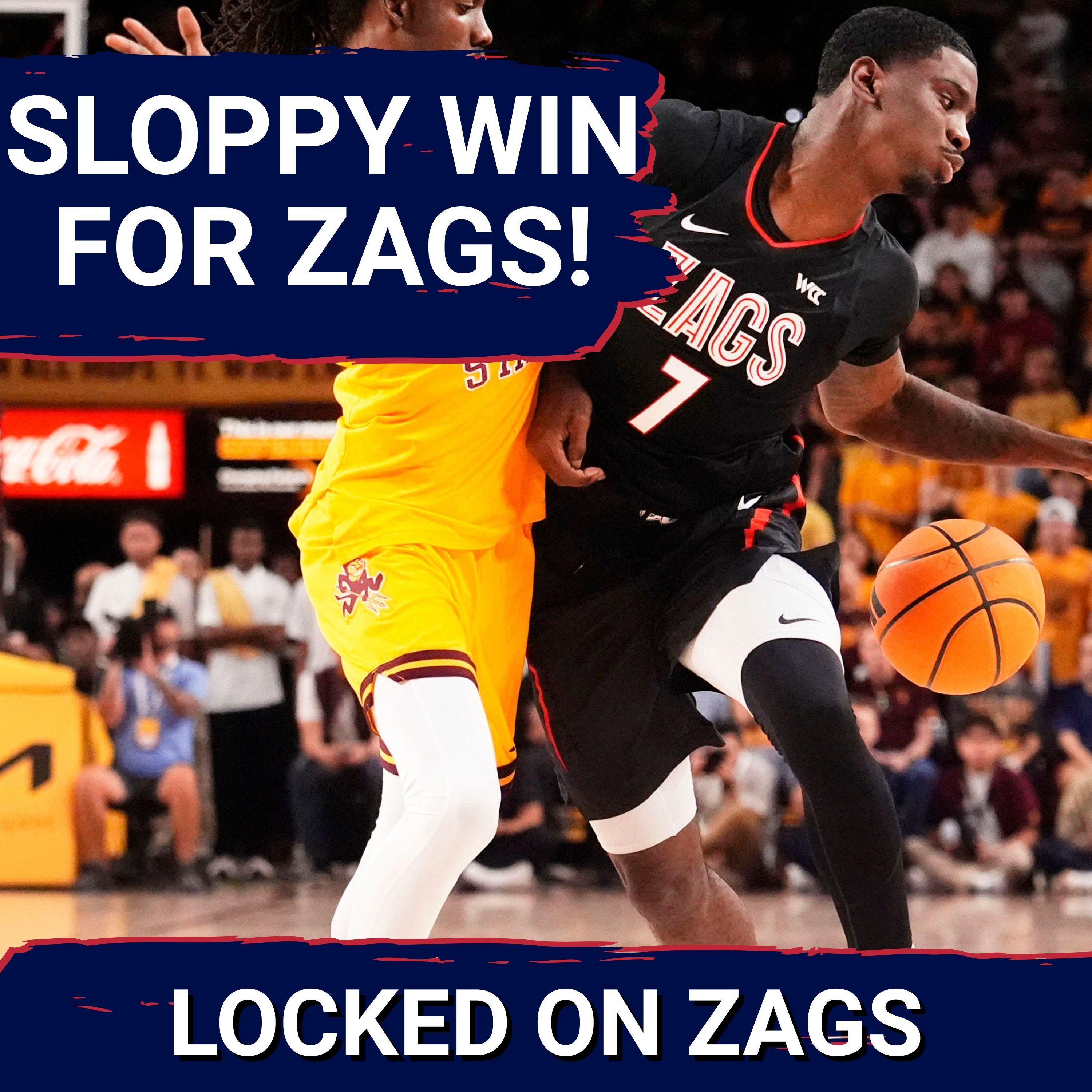 GRITTY: Graham Ike WILLS Gonzaga to road win over pesky Sun Devils! | Where is the three point shot?