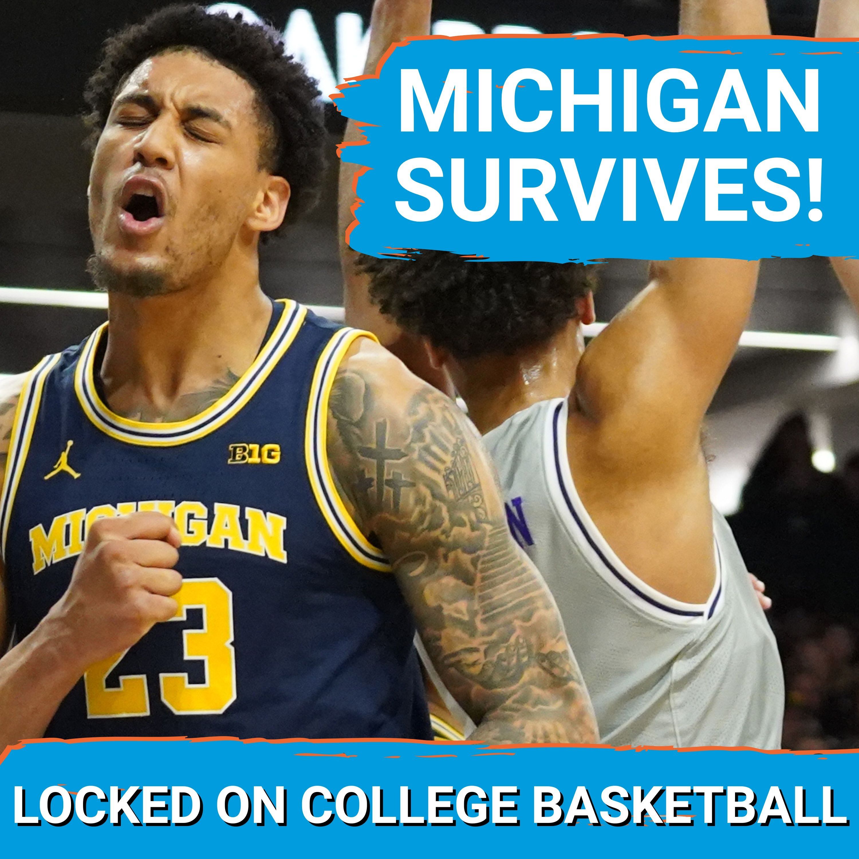 Michigan comes from 16 down and SURVIVES vs Northwestern! | College Basketball going international?