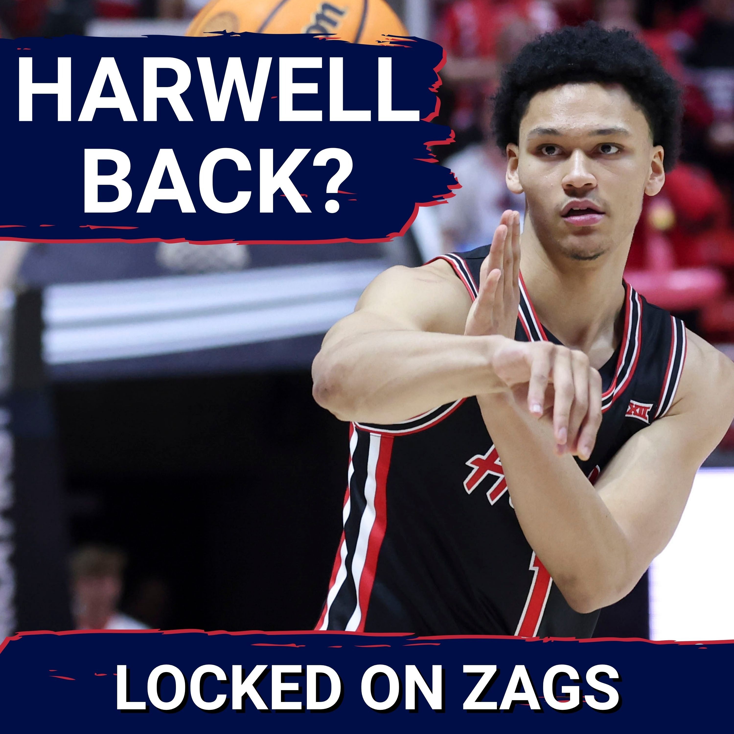 BREAKING: Isiah Harwell WITHDRAWS from G League Combine, GREAT sign for Gonzaga Bulldogs in 2026-27! — Locked On Zags - Daily Podcast On Gonzaga Bulldogs Basketball cover