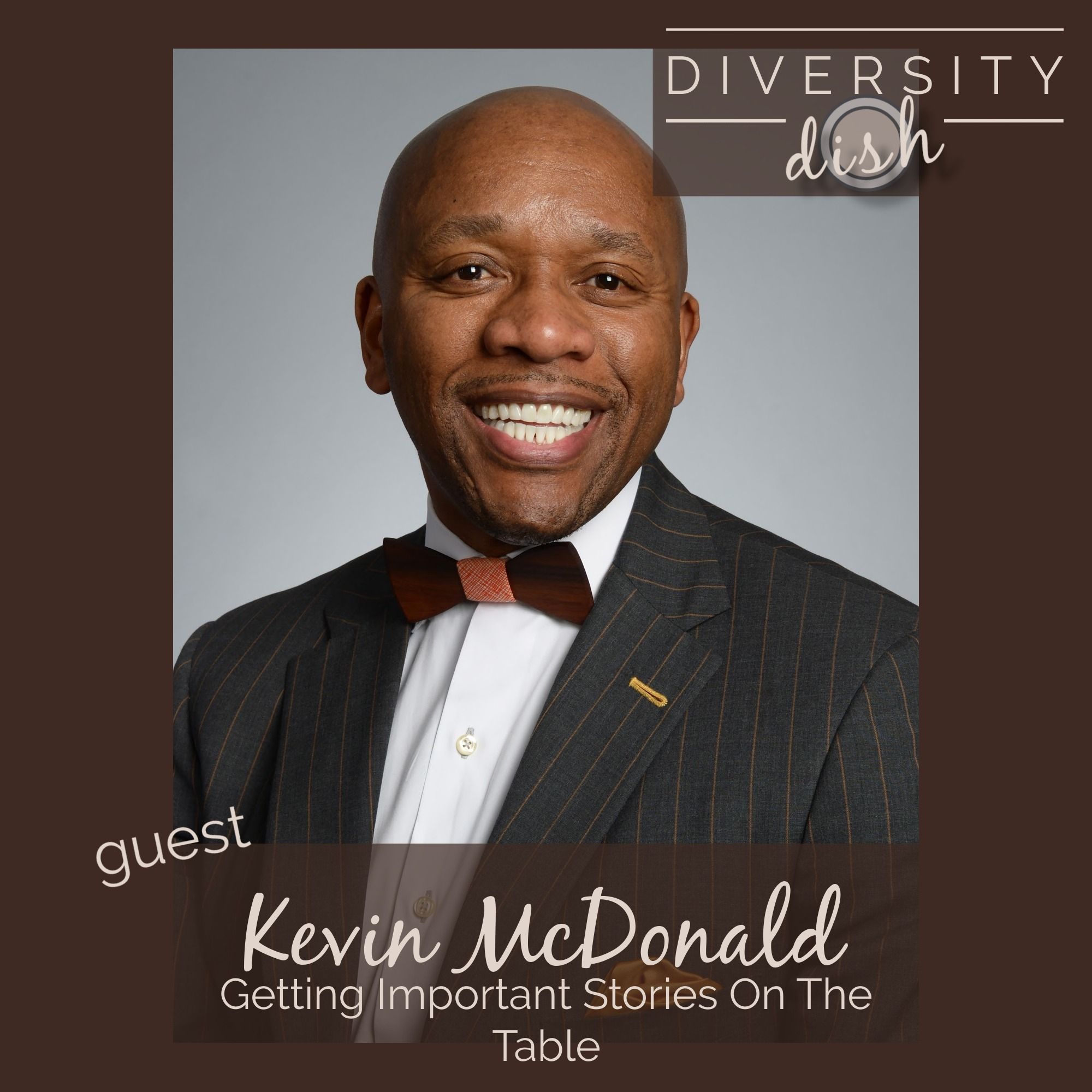 Ep. 14 - Getting Important Stories On The Table - Dr. Kevin McDonald episode artwork