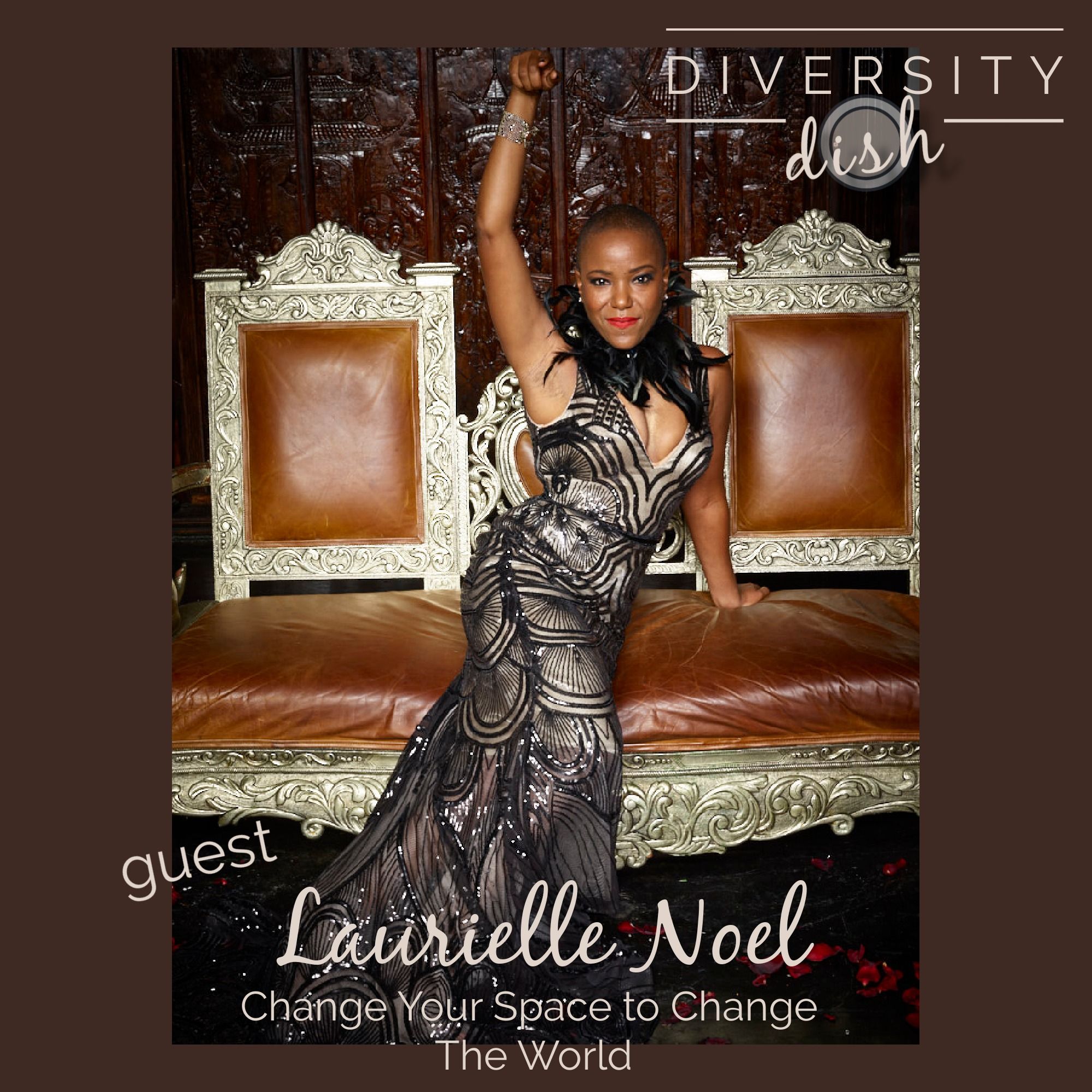 Change Your Space to Change The World - Laurielle Noel episode artwork