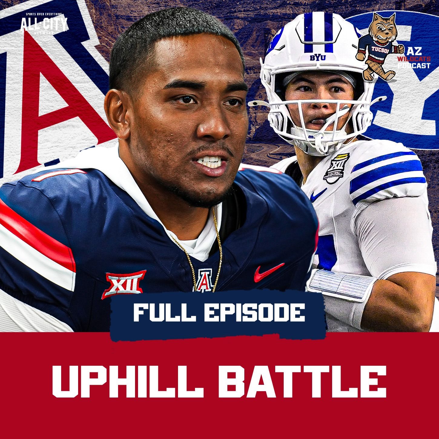 Will Noah Fifita & Arizona Overcome UPHILL BATTLE vs BYU In Week 2? episode artwork