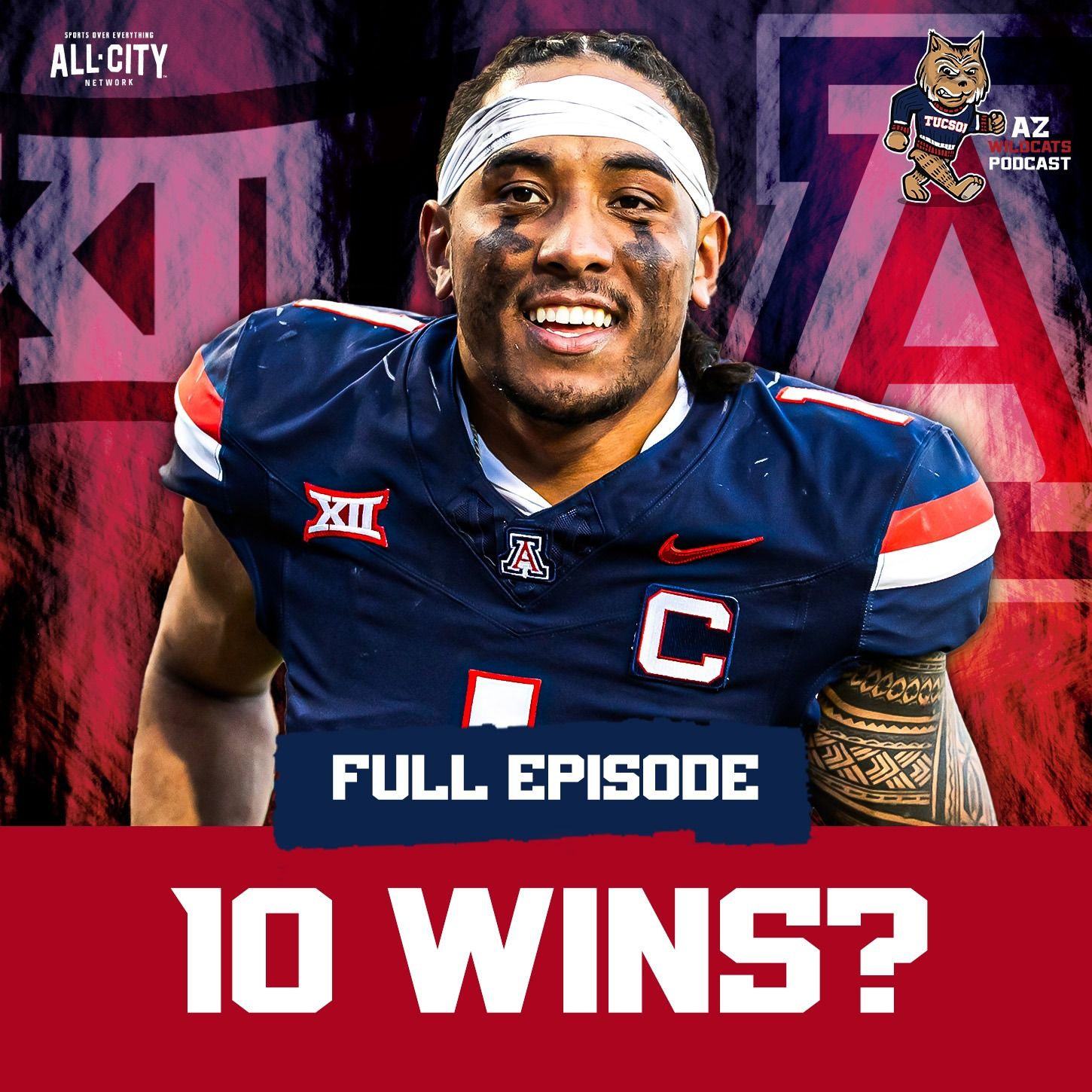 Can Arizona & Noah Fifita Win 10 Games and SHOCK The Big 12?