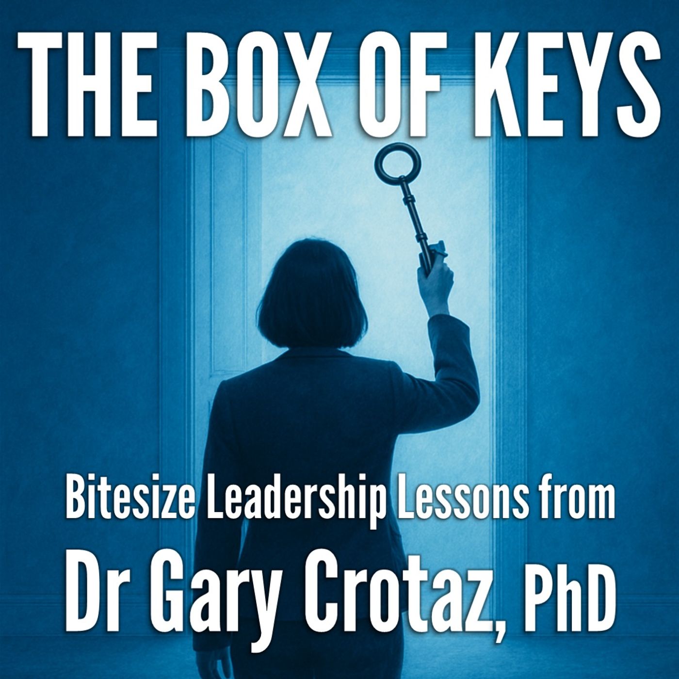 The Box of Keys - bite-sized leadership lessons