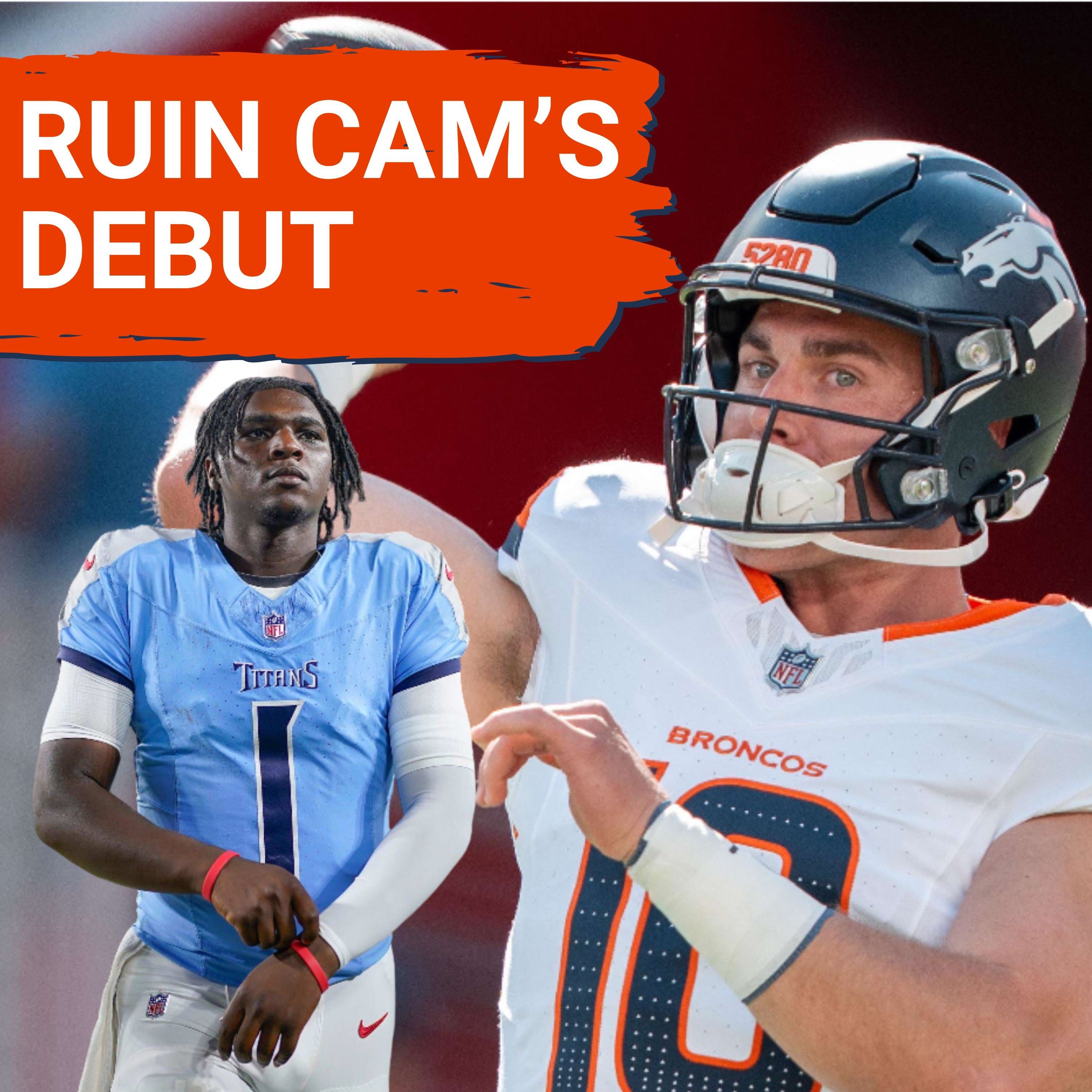 Denver Broncos Must RUIN Cam Ward's NFL Debut!