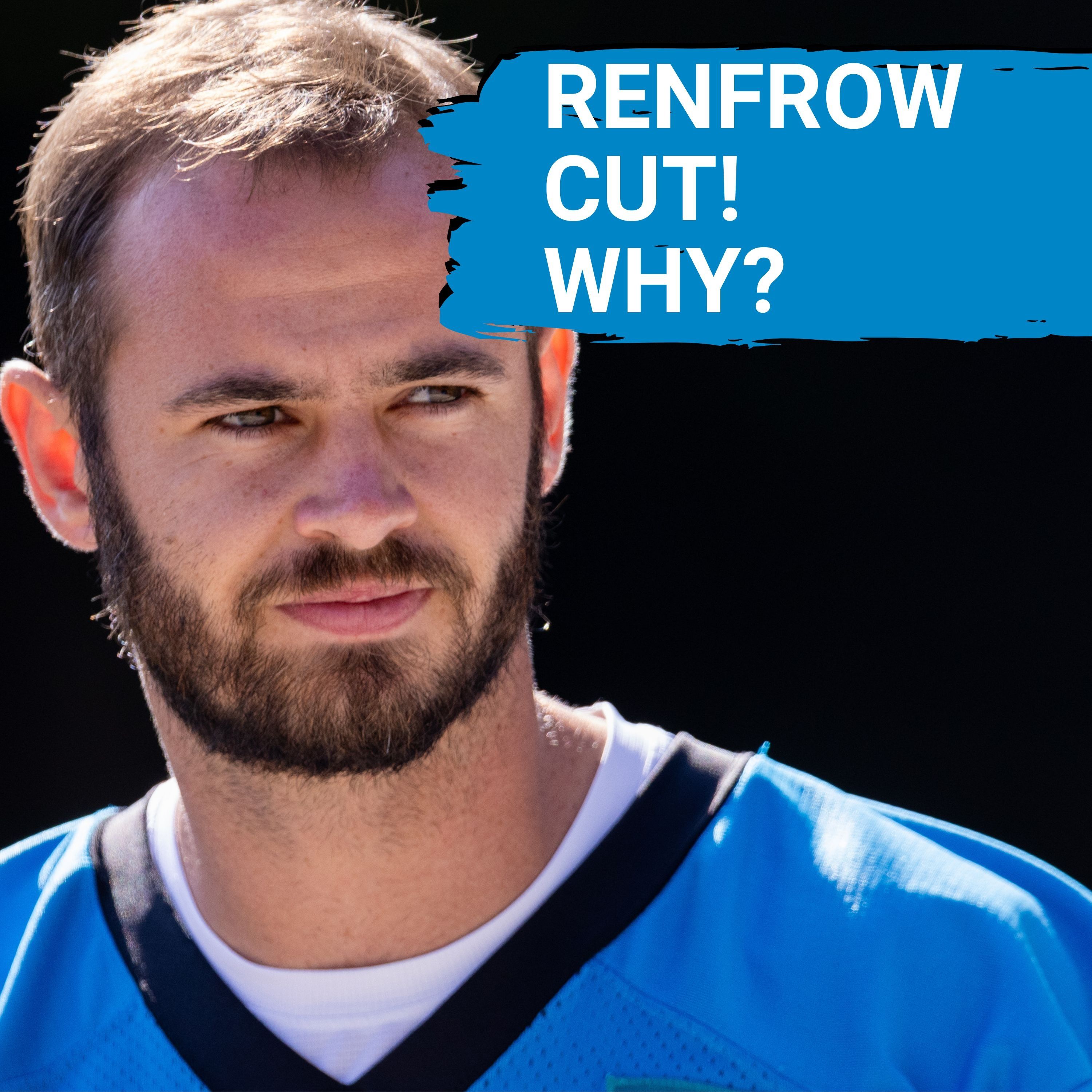 Carolina Panthers 53-Man Roster SHAKEUP | Panthers SURPRISE by CUTTING Hunter Renfrow