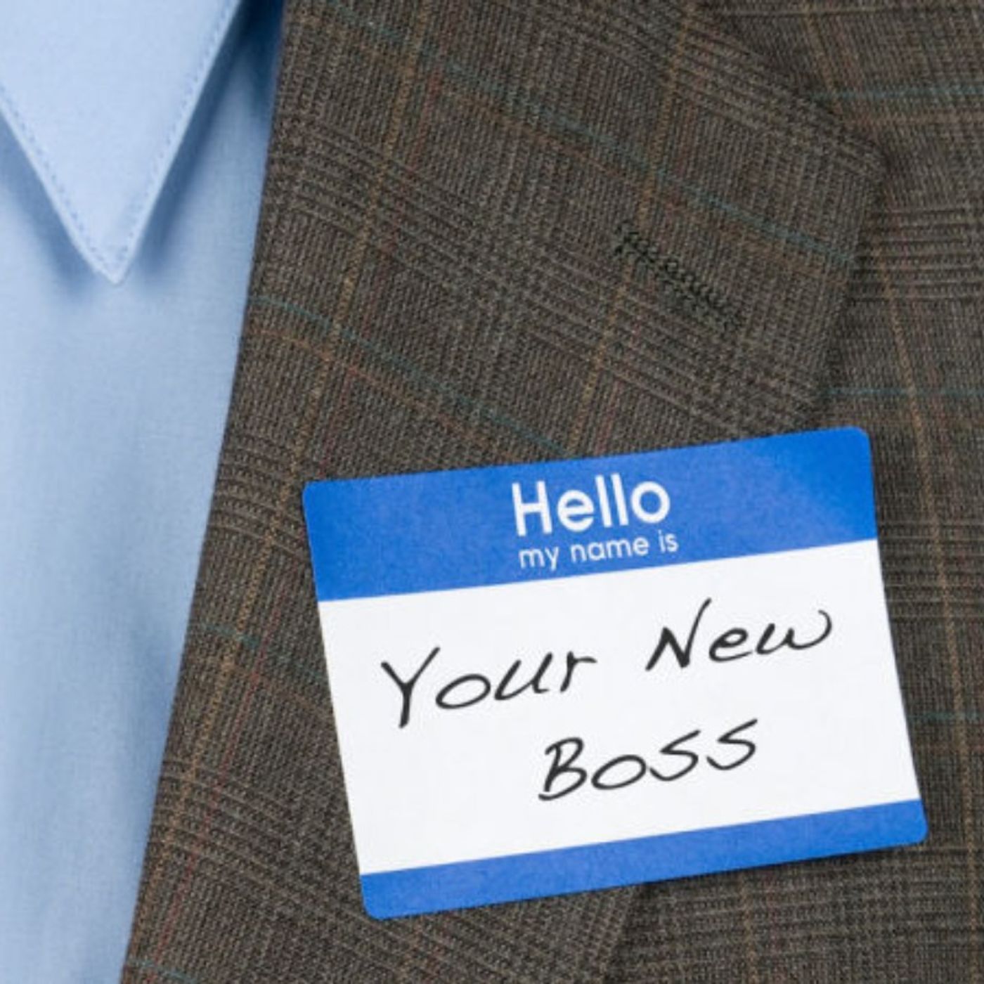 So You're Getting a New Boss So You're Getting a New Boss