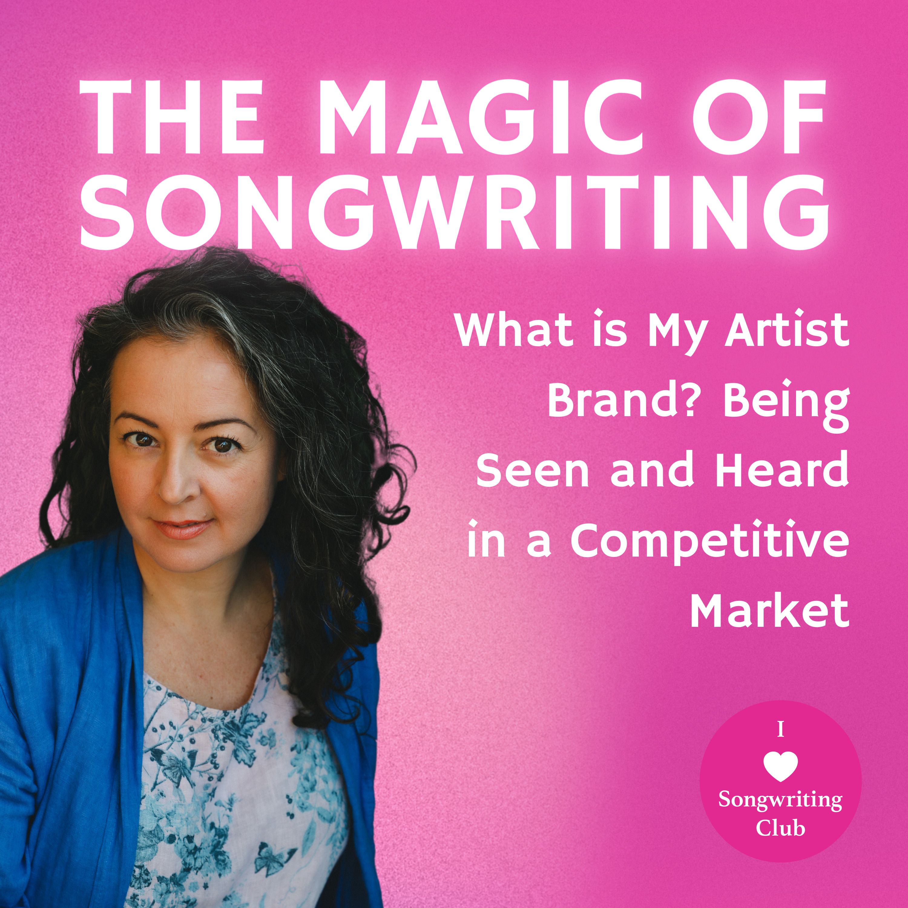 What is My Artist Brand? Being Seen and Heard in a Competitive Market