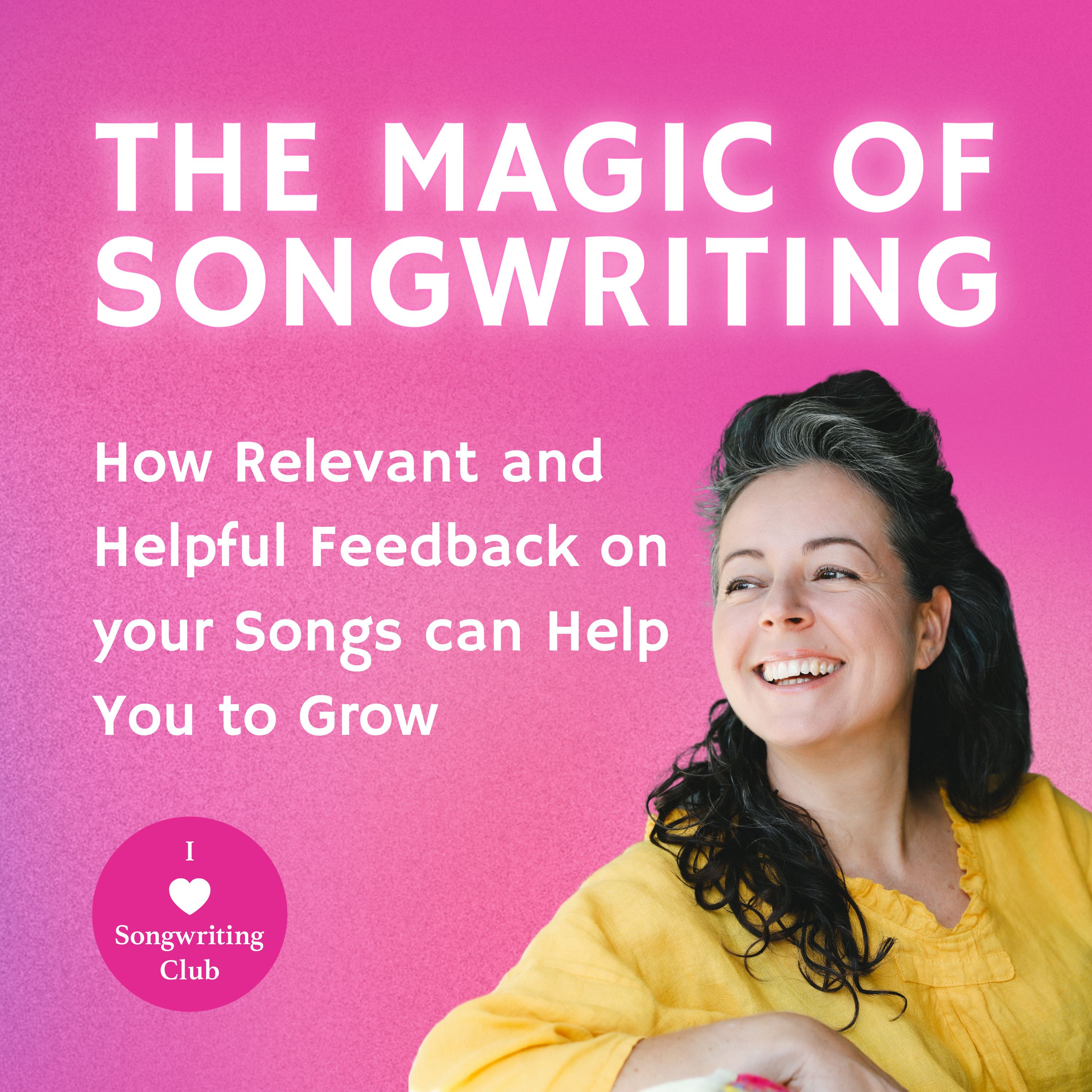 How Relevant and Helpful Feedback on your Songs can Help You to Grow