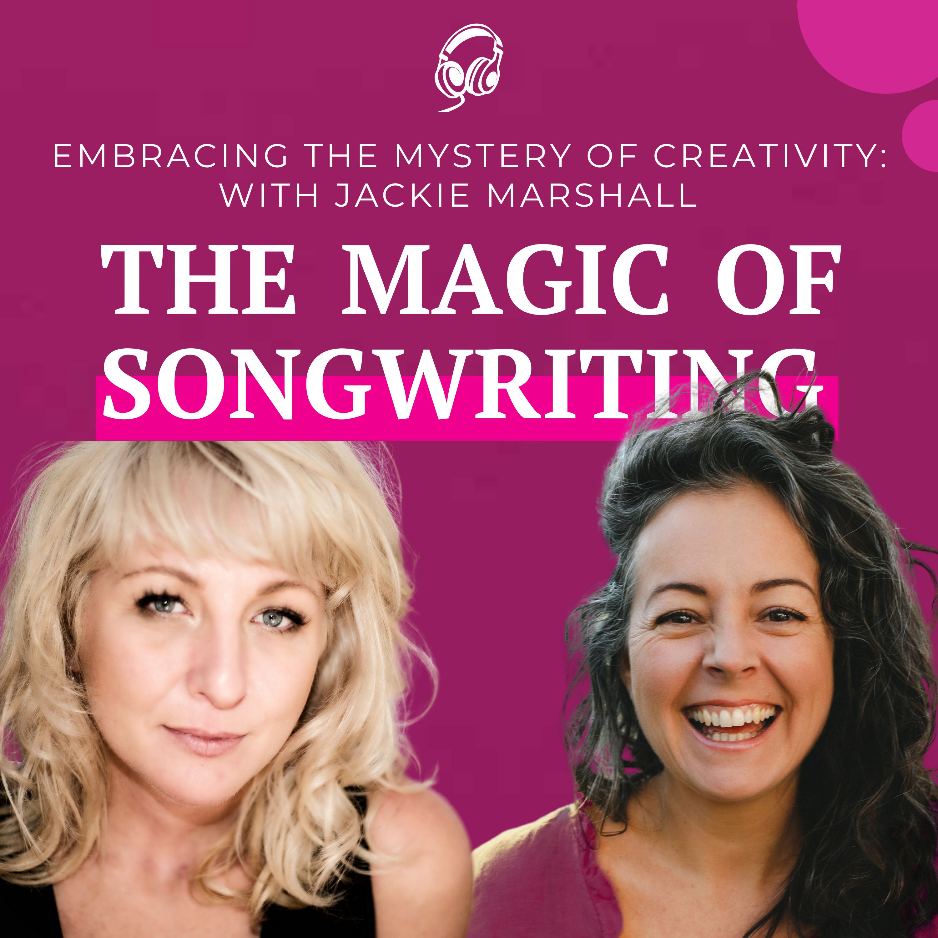 Embracing the Mystery of Creativity with Jackie Marshall