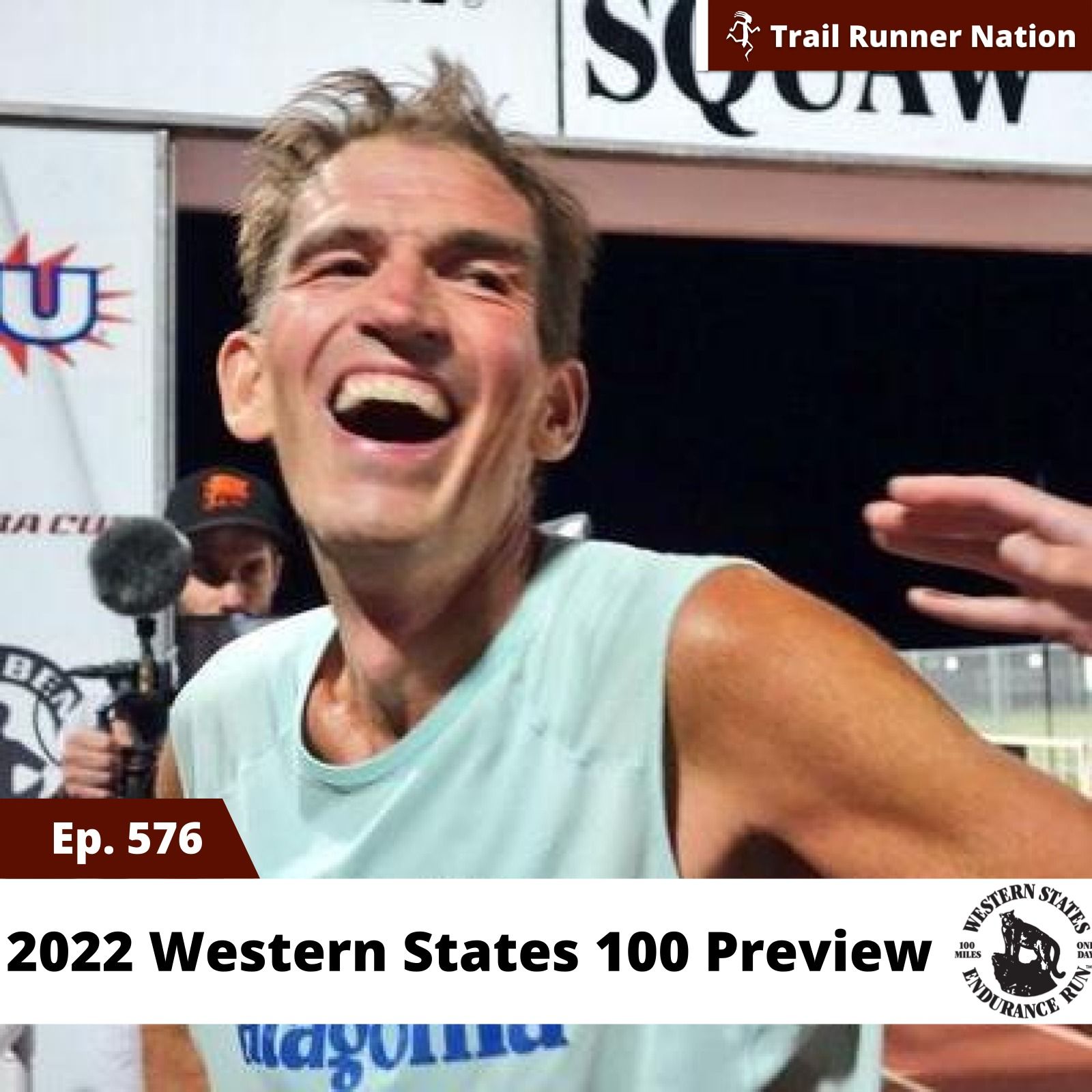 Ep 576: 2022 Western States 100 Preview episode artwork