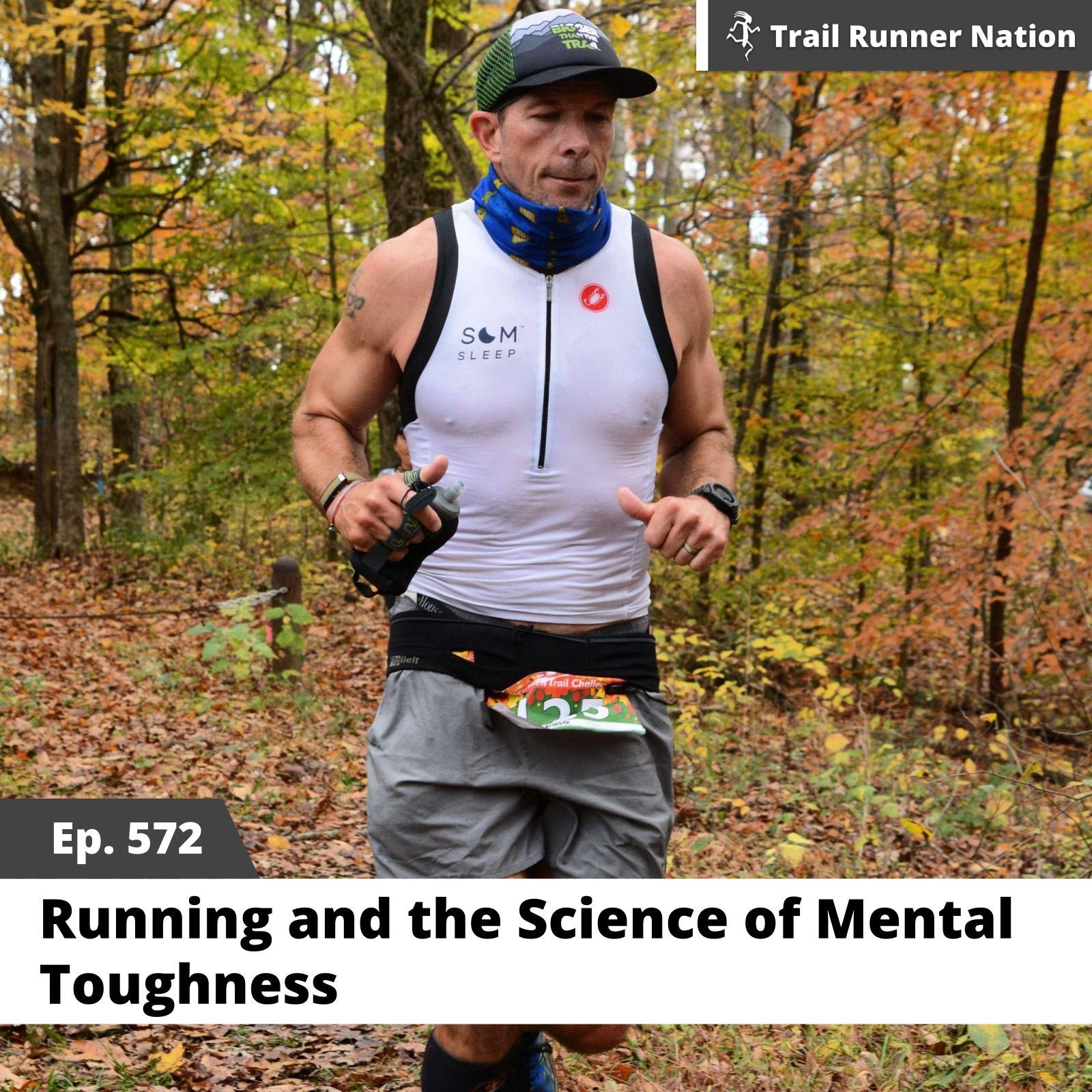 EP 572: Running and the Science of Mental Toughness episode artwork
