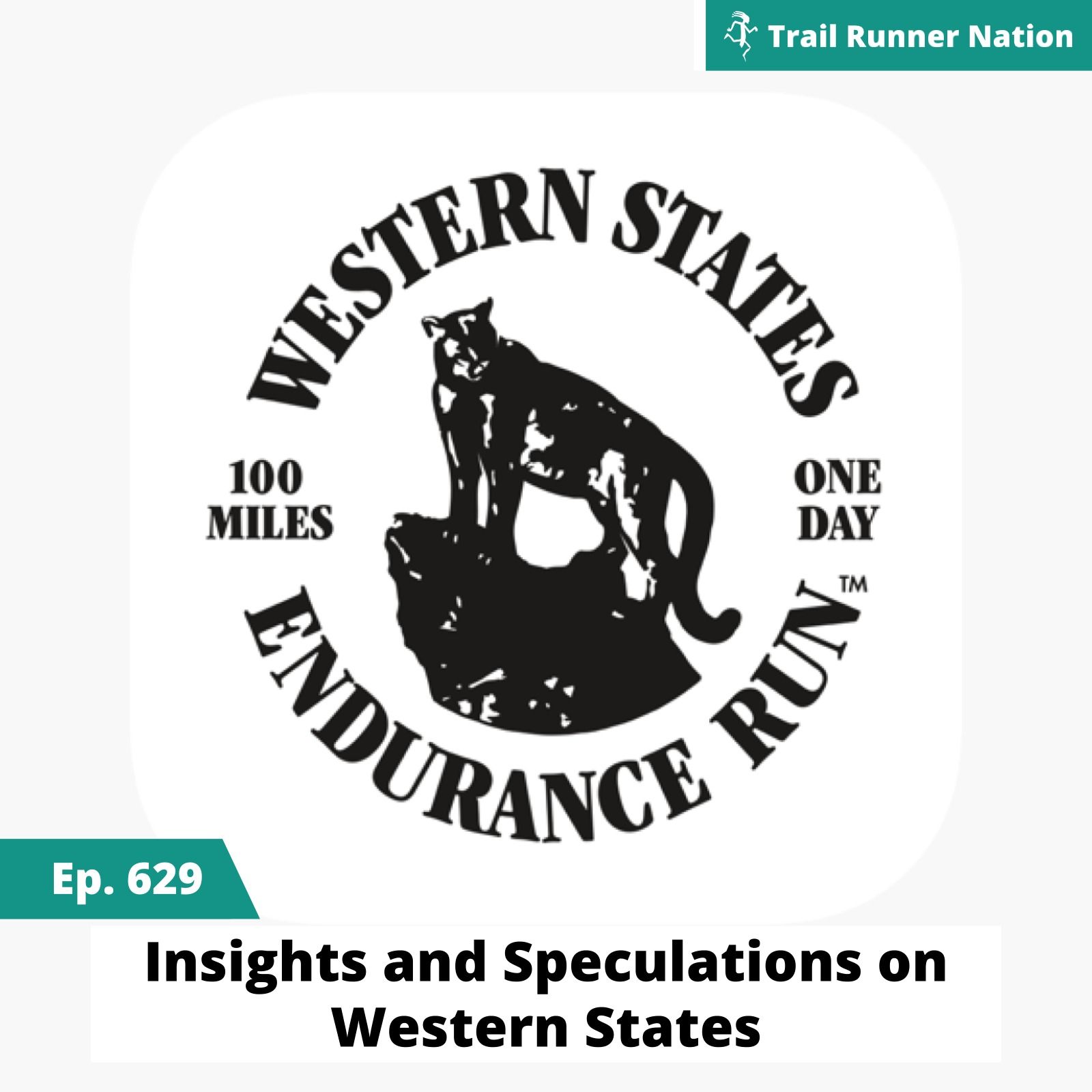 EP 629: Insights and Speculations on Western States episode artwork