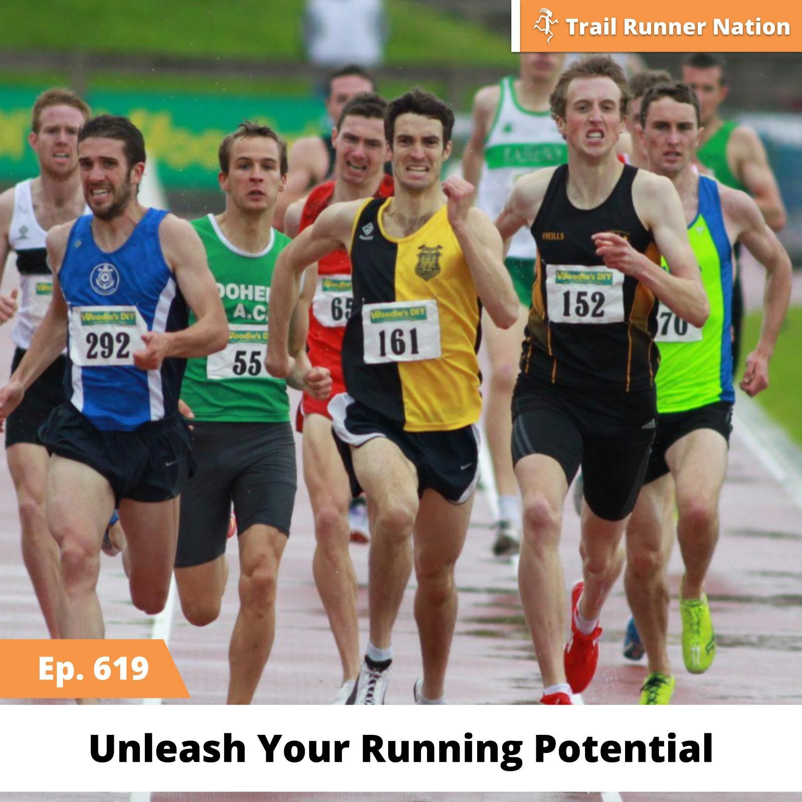 EP 619: Unleash Your Running Potential episode artwork
