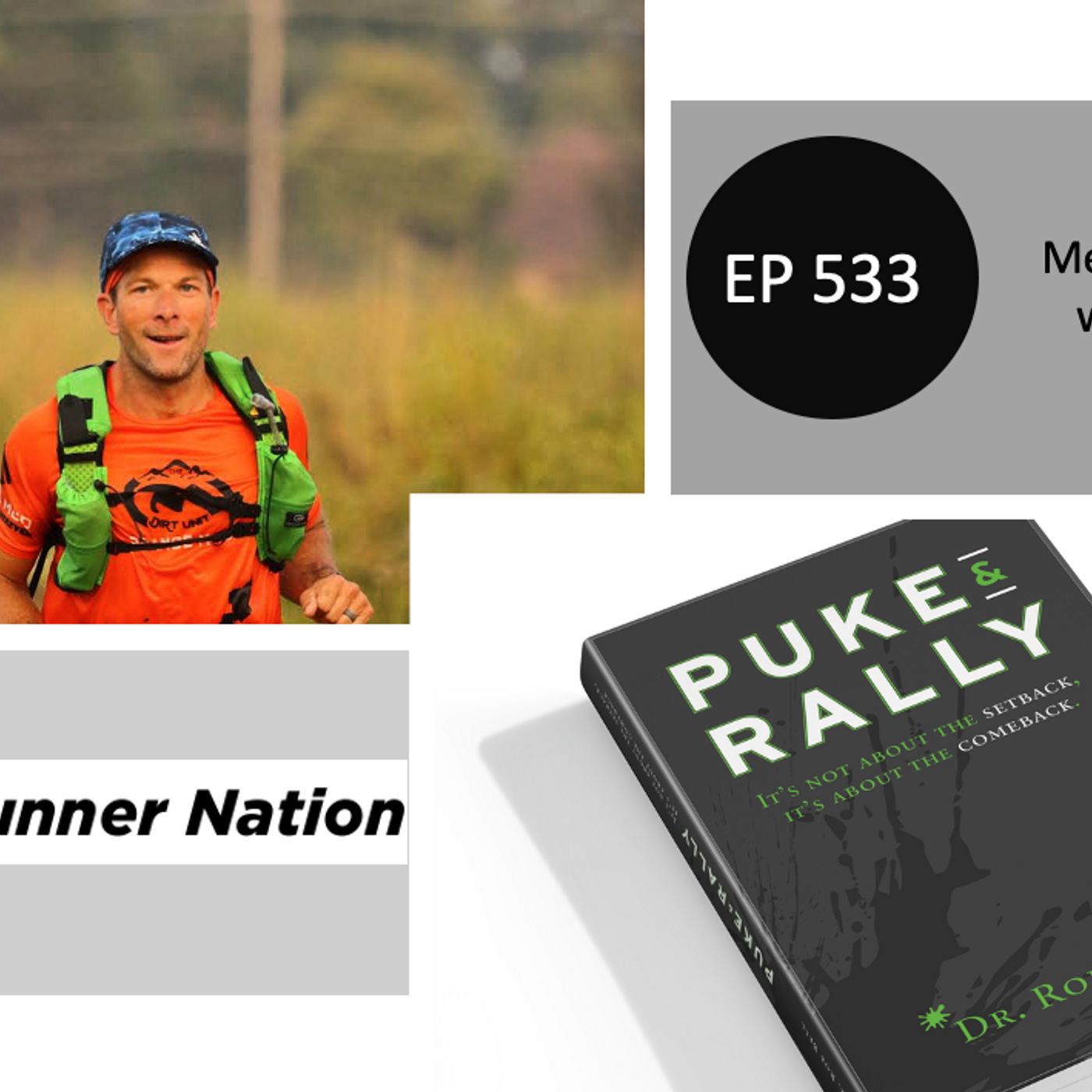 EP 533: Puke & Rally - Mental Toughness with Dr. Rob Bell episode artwork