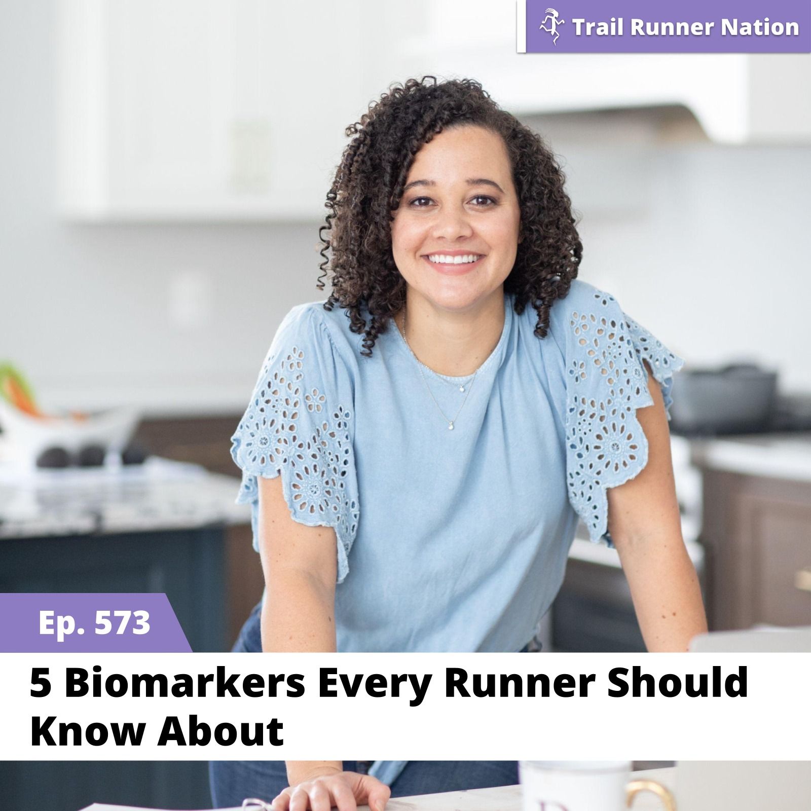 EP 573: 5 Biomarkers Every Runner Should Know About episode artwork