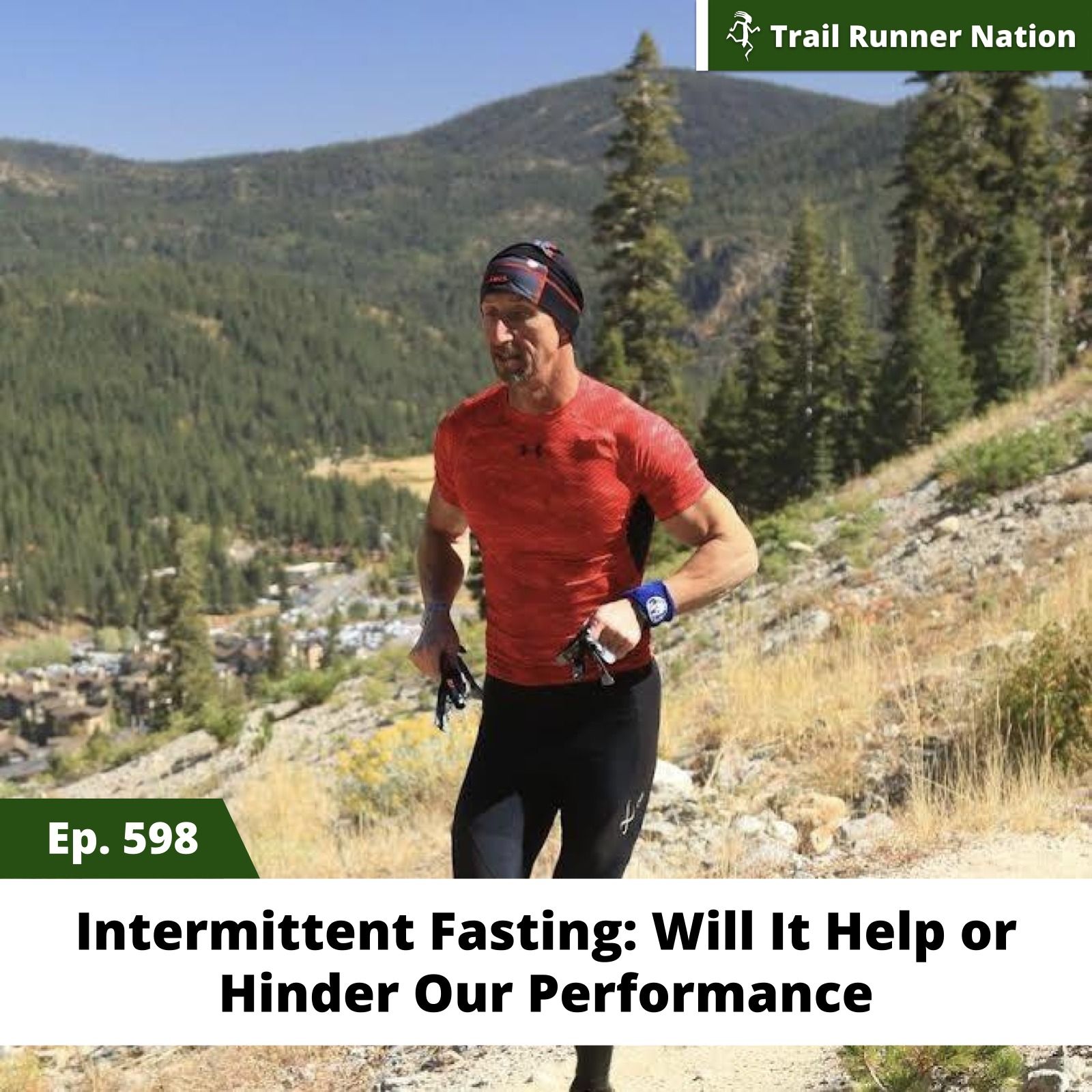 EP 598: Intermittent Fasting - Will it Help or Hinder our Performance? episode artwork