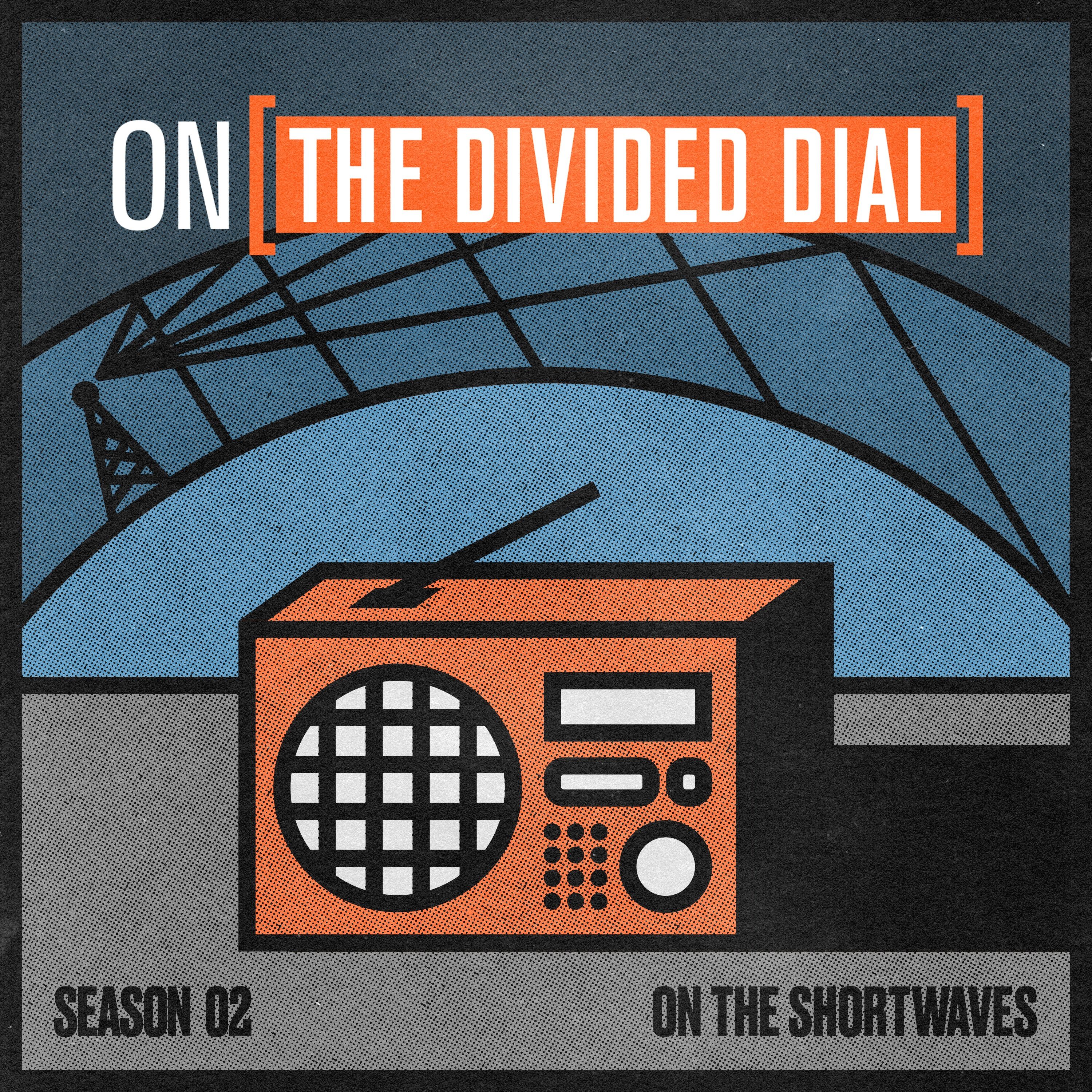 S2 - Episode 2: The Divided Dial