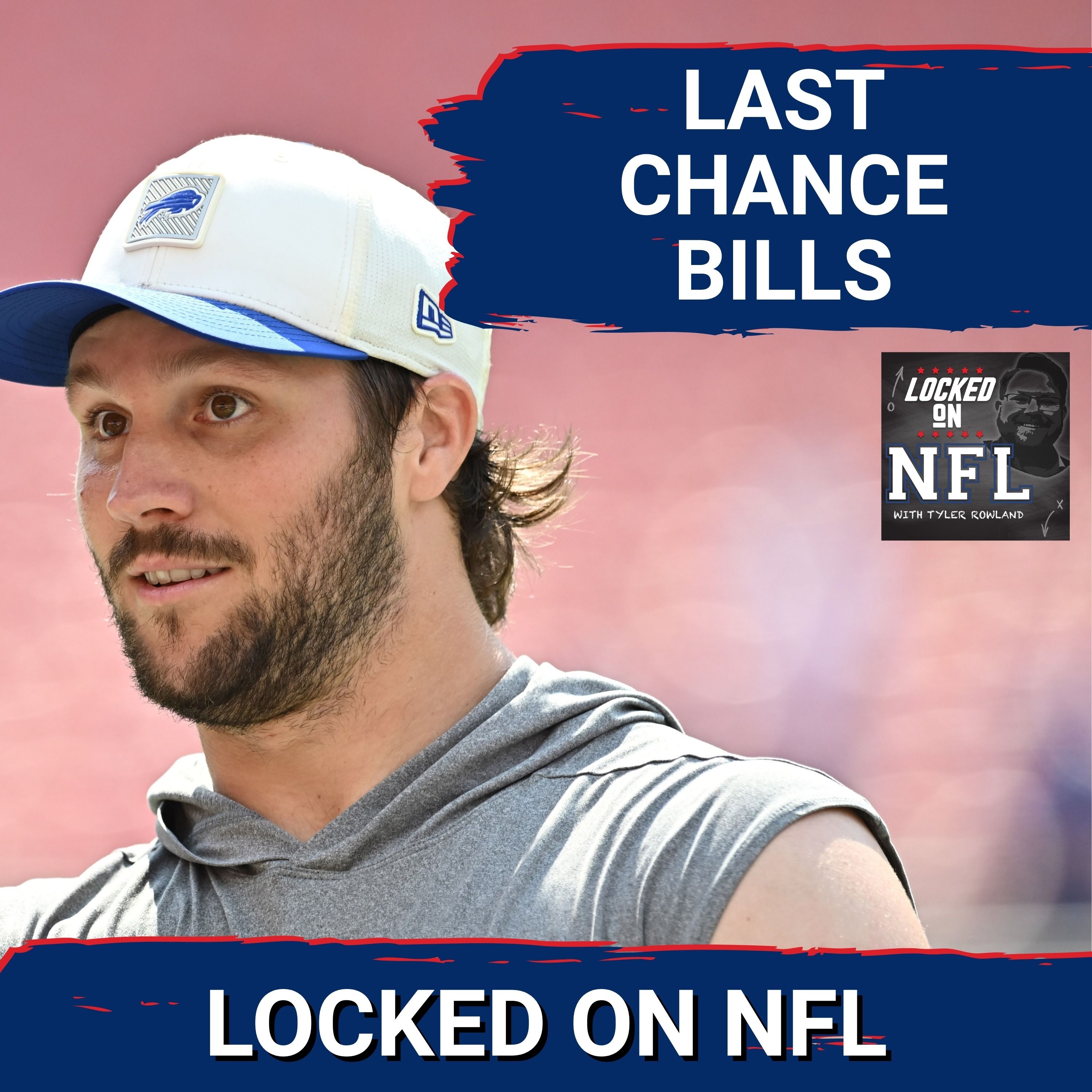 Buffalo Bills LAST CHANCE AWAITS as Josh Allen NEEDS TO WIN & Pittsburgh Steelers MUST PICK Young QB