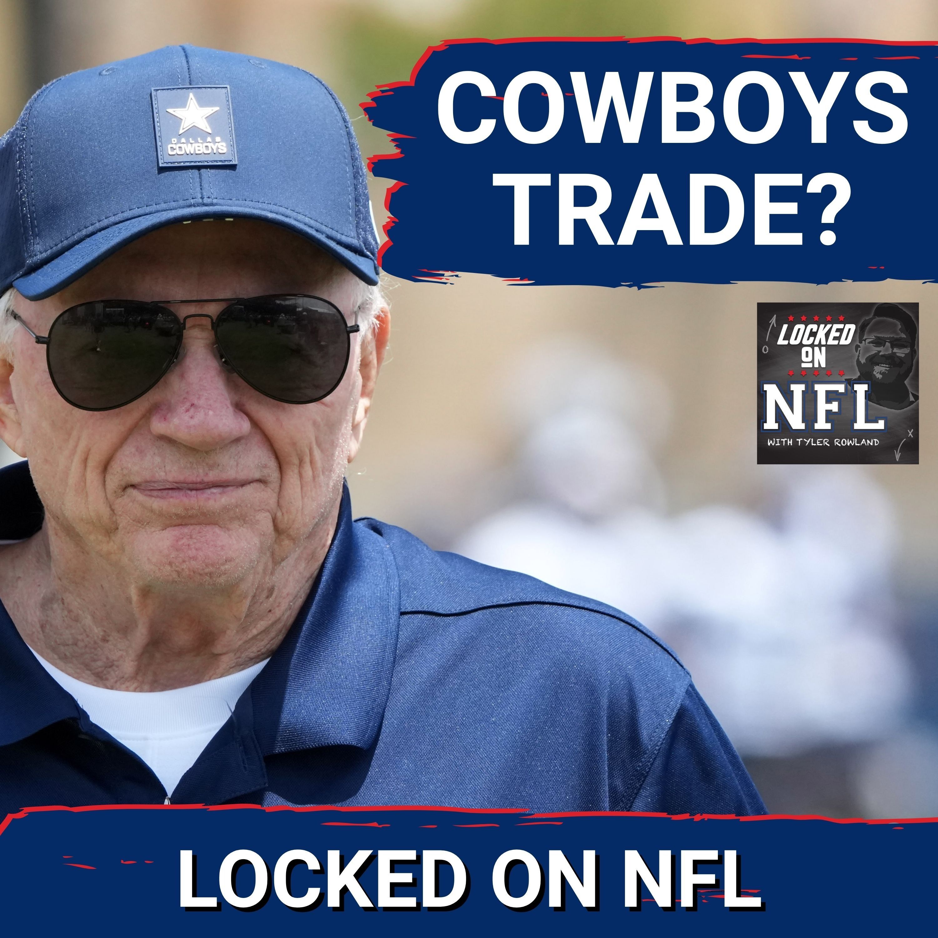 Dallas Cowboys TRADE RUMORS Heating Up After Jerry Jones Comments & Washington Wide Receiver Issues episode artwork