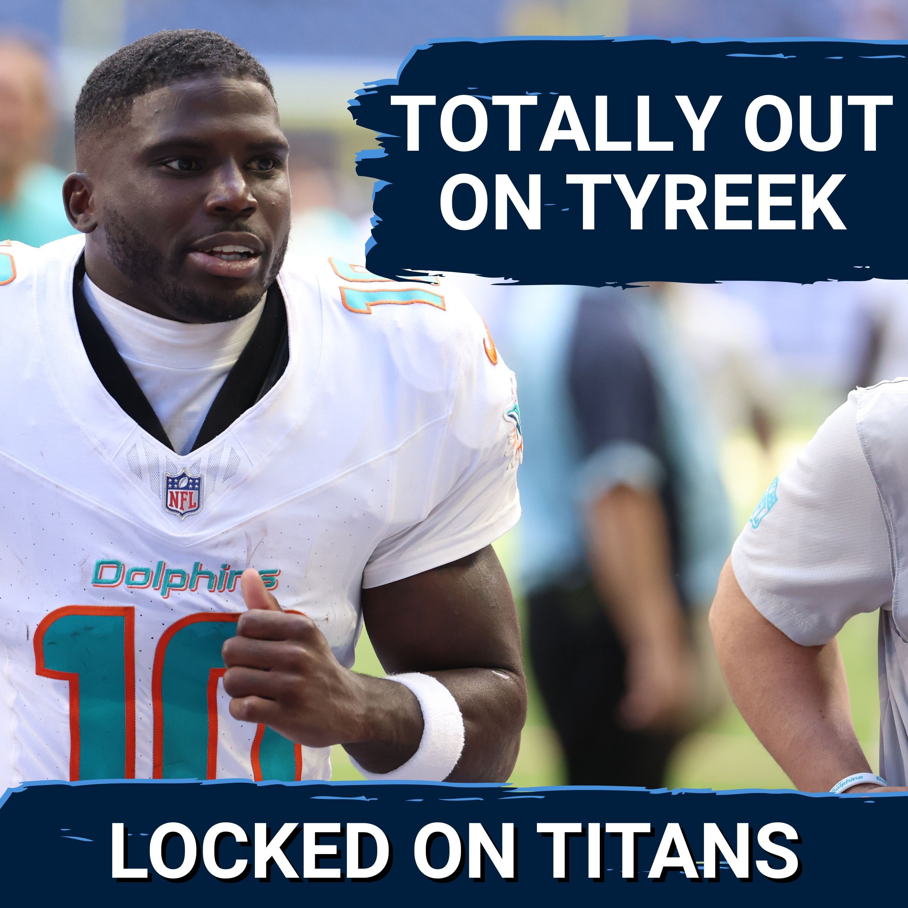 Tyreek Hill NOT AN OPTION for Tennessee Titans & ZERO INTEREST in Aging, Injured Wide Receiver