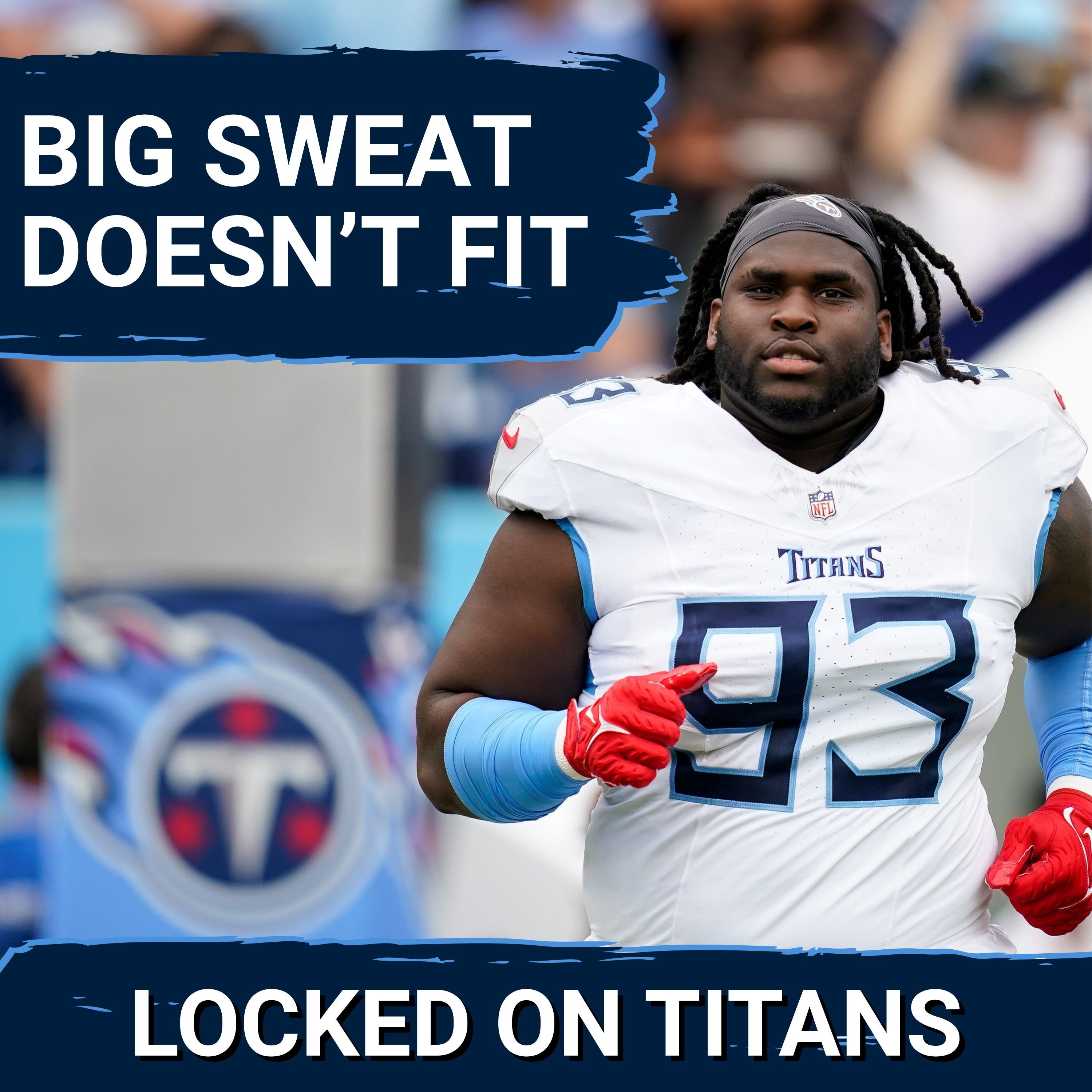Tennessee Titans SHOULD TRADE T'Vondre Sweat Due to Robert Saleh Scheme Fit & BIG EDGES are a MUST