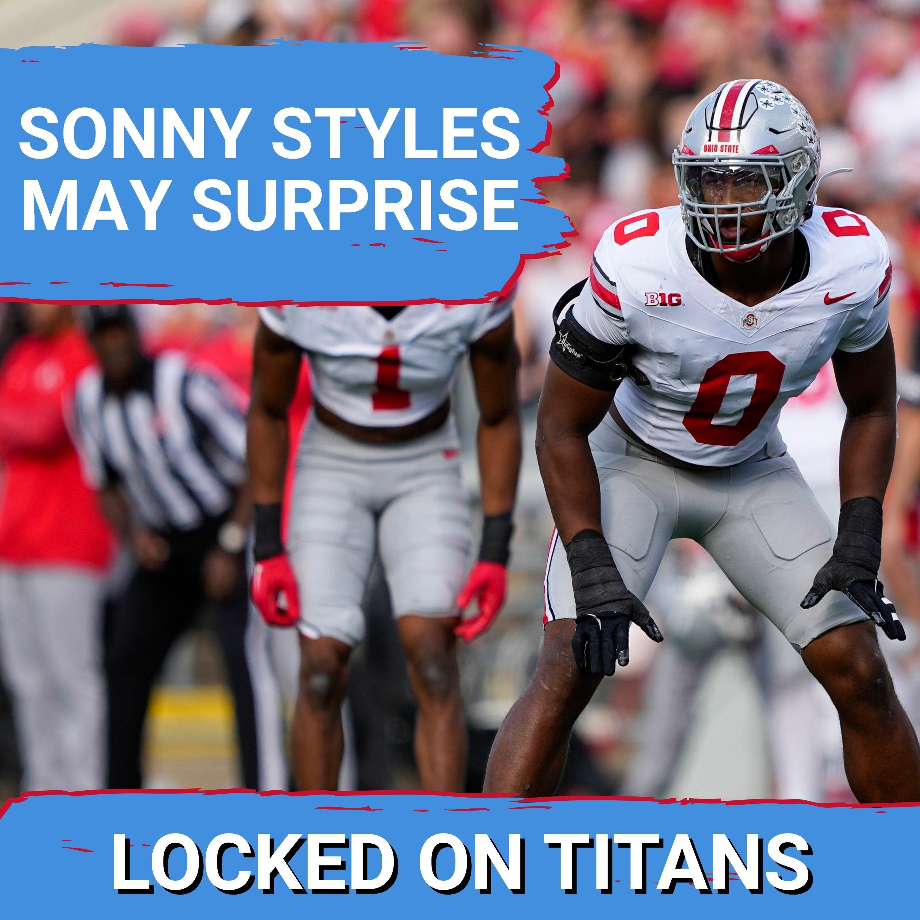 Tennessee Titans SONNY STYLES SHOCKER in NFL Draft Could Be Coming & Linebacker Roles Set up Perfect