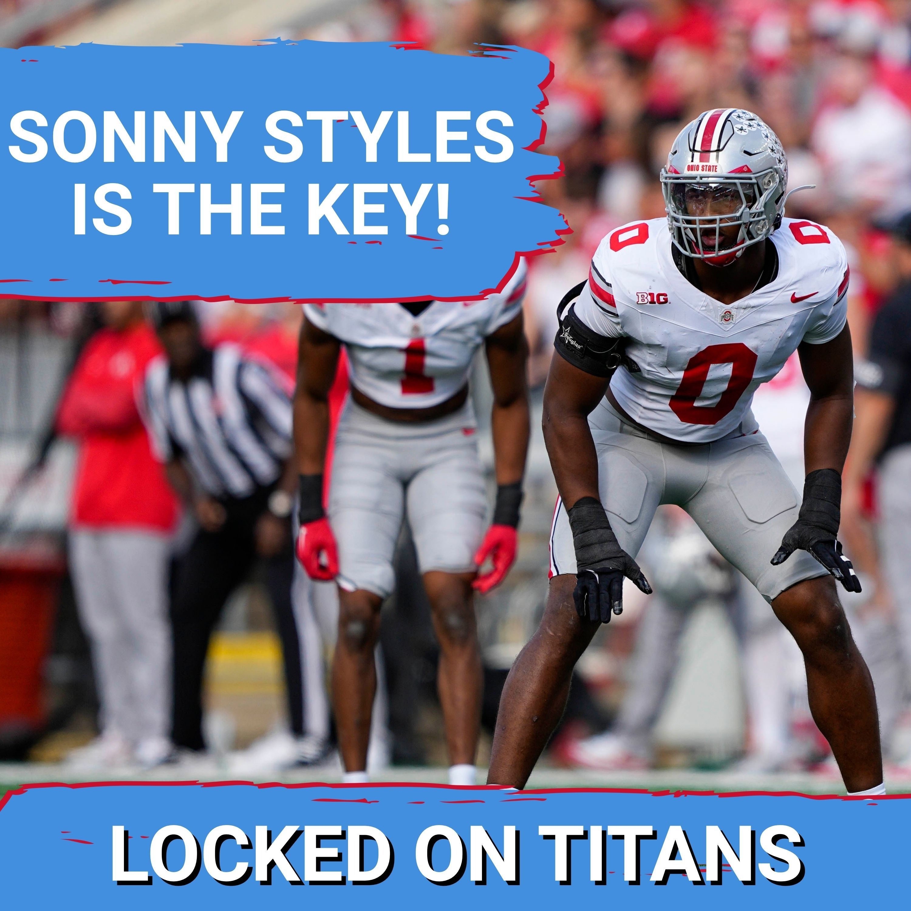 MOCK DRAFT TRIO: Tennessee Titans SONNY STYLES START to NFL Draft Creates Complicated Paths Forward
